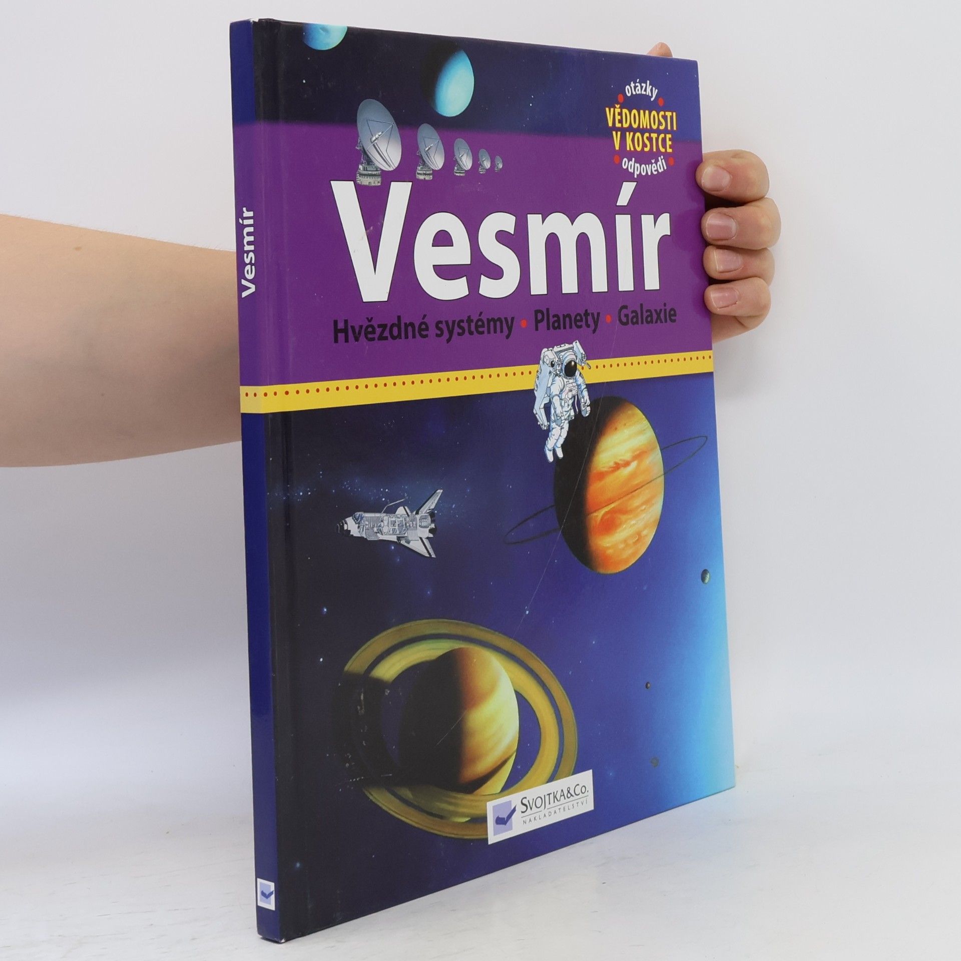 Kolektiv autorů Vesmír : hvězdy, planety, galaxie