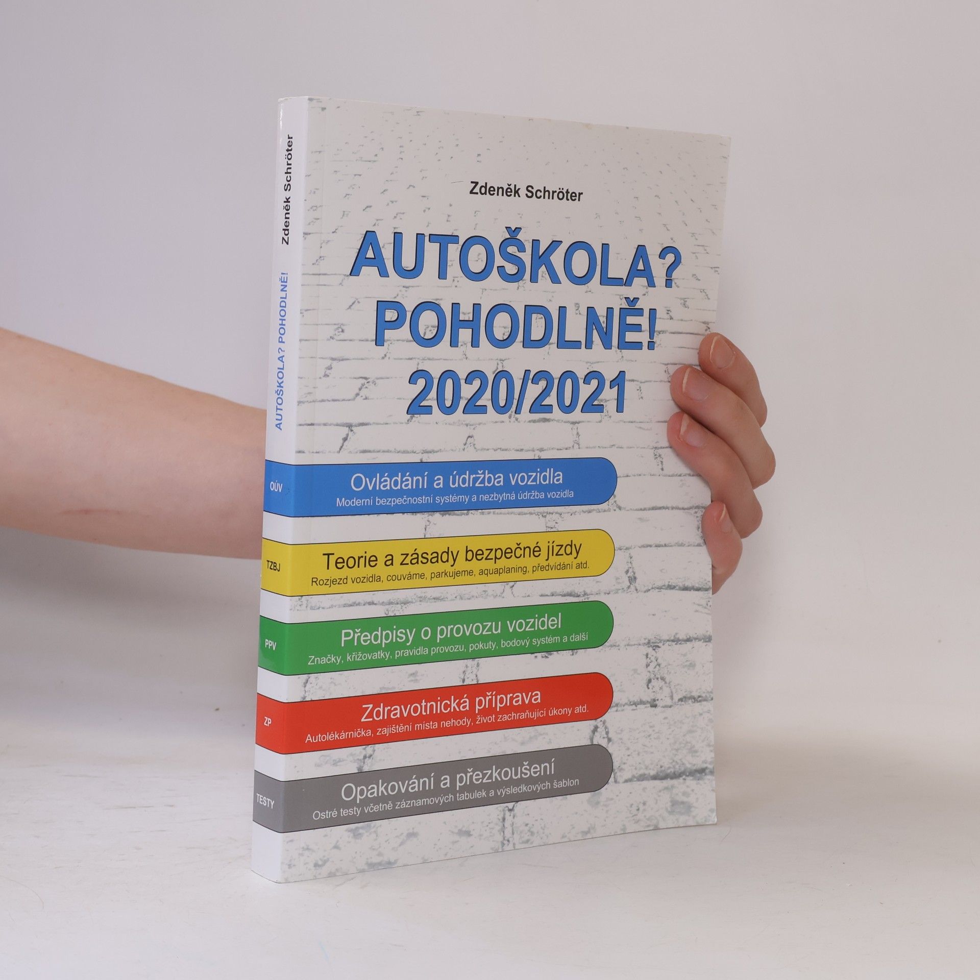 Zdeněk Schröter Autoškola? Pohodlně! 2020/2021