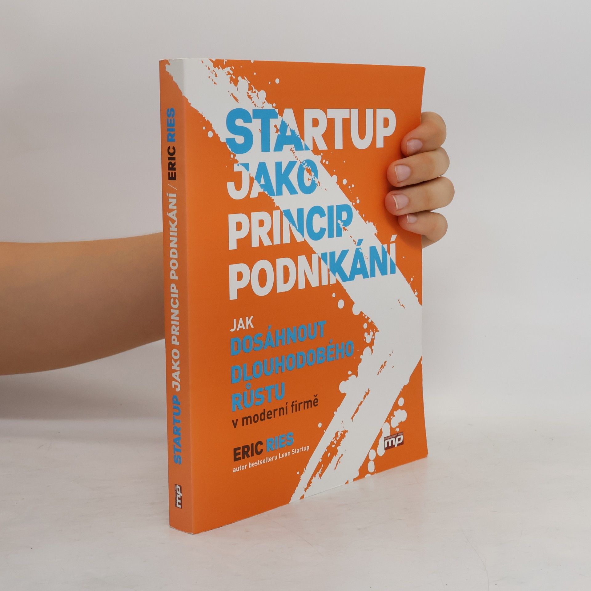 Eric Ries Startup jako princip podnikání