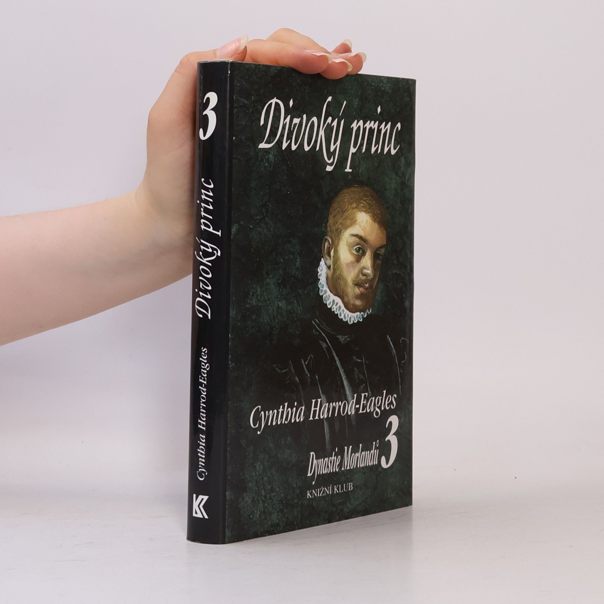 Dynastie Morlandů 3. Divoký princ