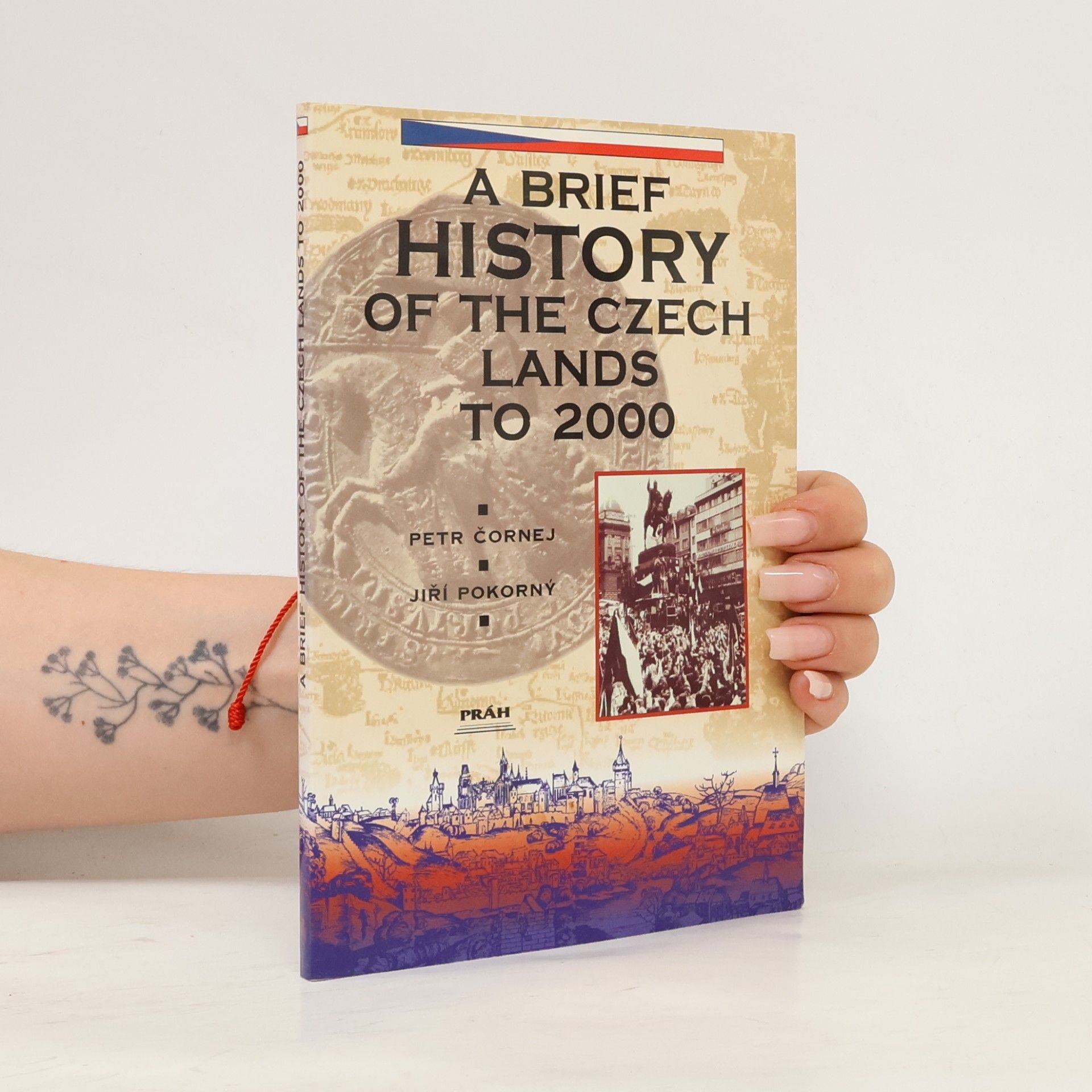 Jiří Pokorný A brief history of the Czech lands to 2004