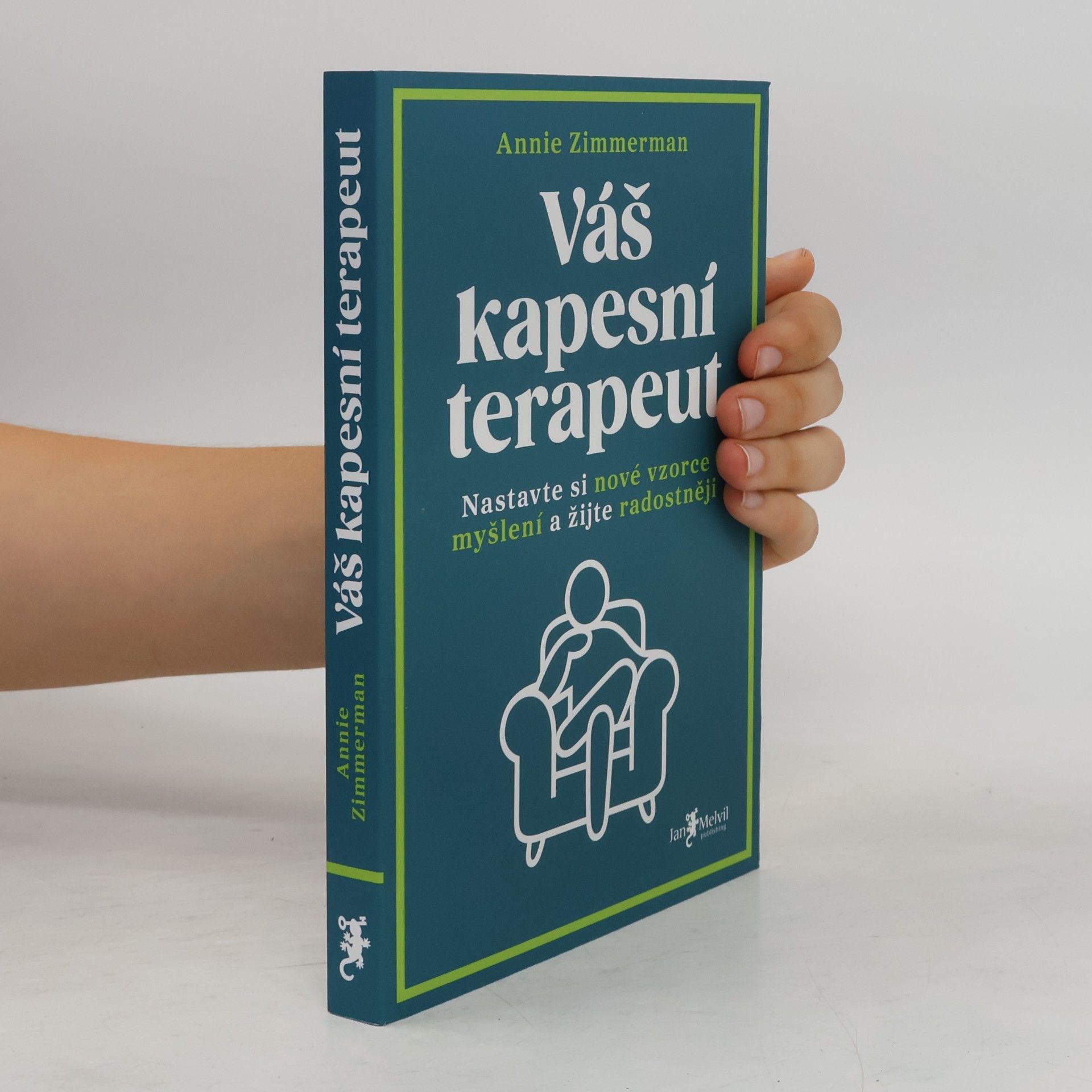 Anne Zimmerman Váš kapesní terapeut : nastavte si nové vzorce myšlení a žijte radostněji