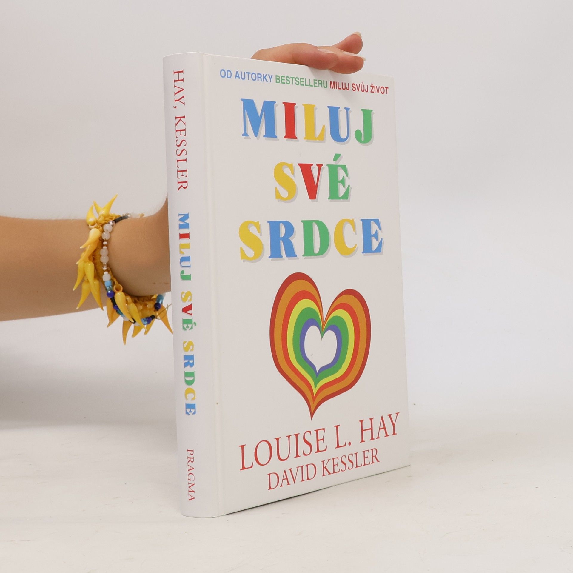 Louise Lynn Hay Miluj své srdce