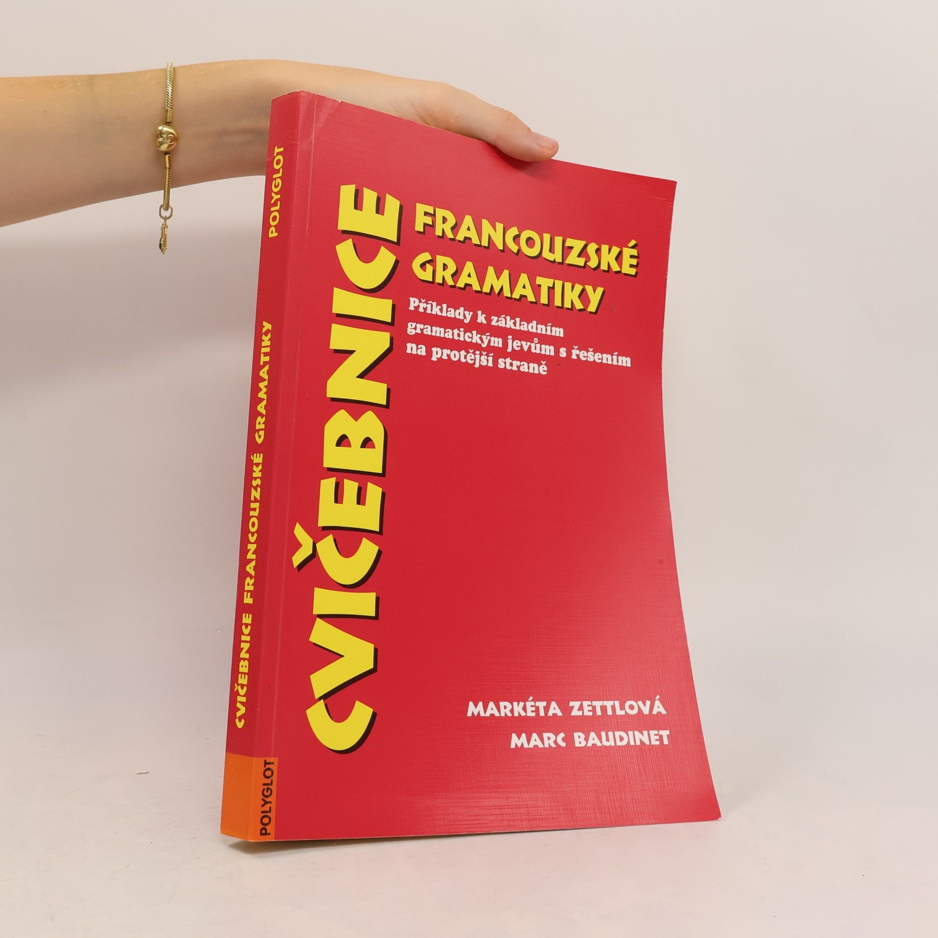 Marc Baudinet Cvičebnice francouzské gramatiky. Příklady k základním gramatickým jevům s řešením