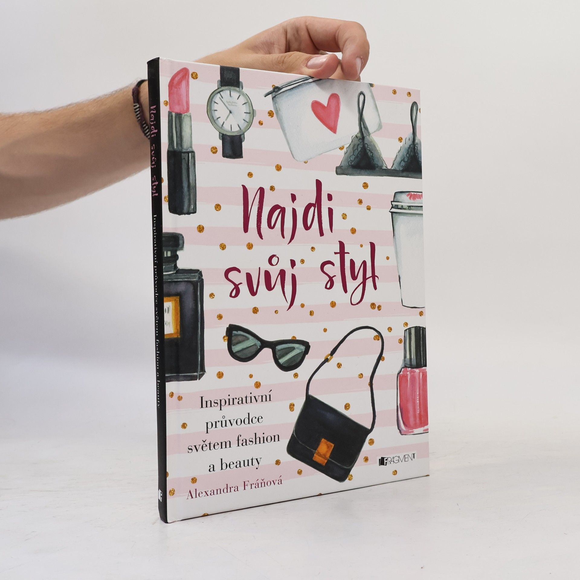 Alexandra Fráňová Najdi svůj styl