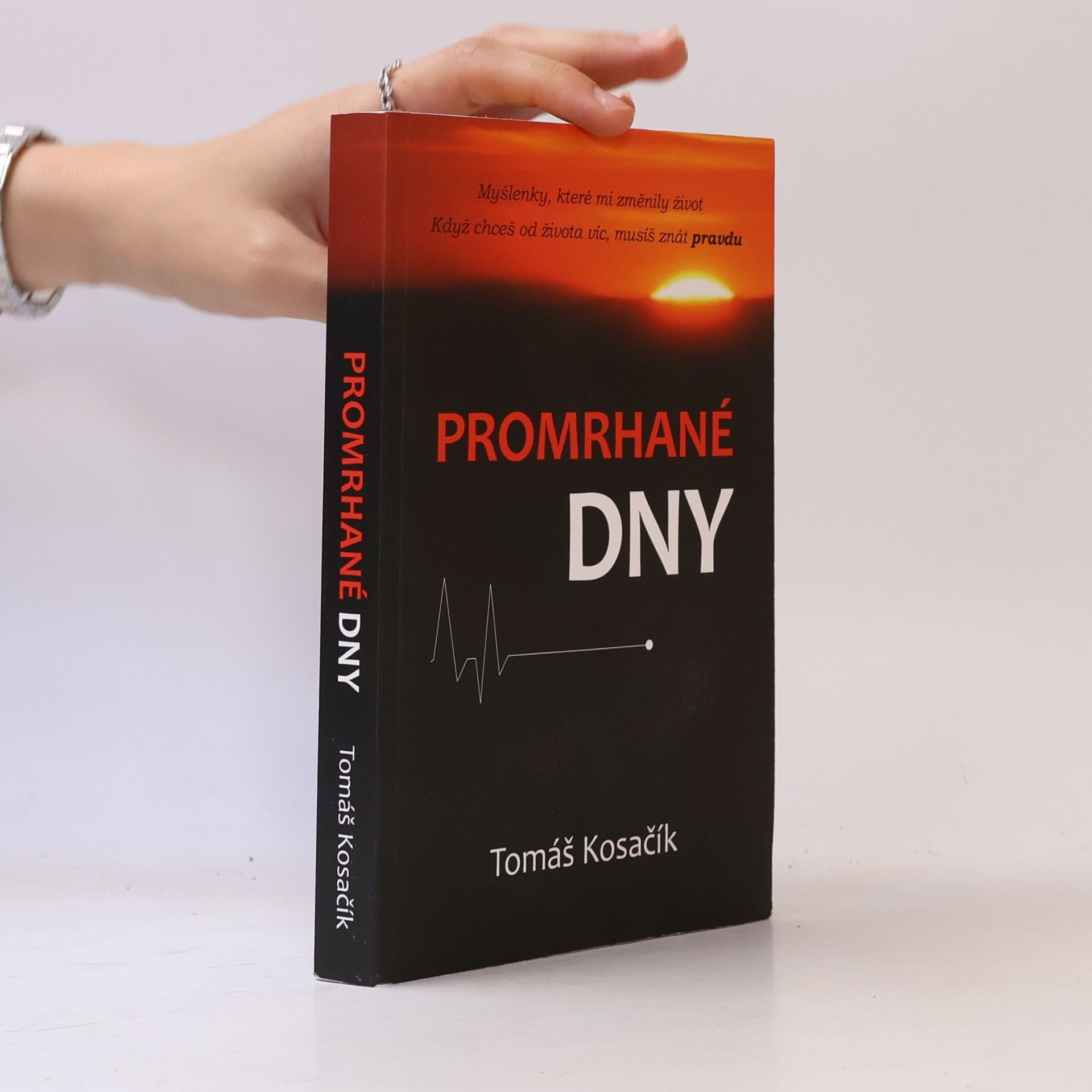 Tomáš Kosačík Promrhané dny