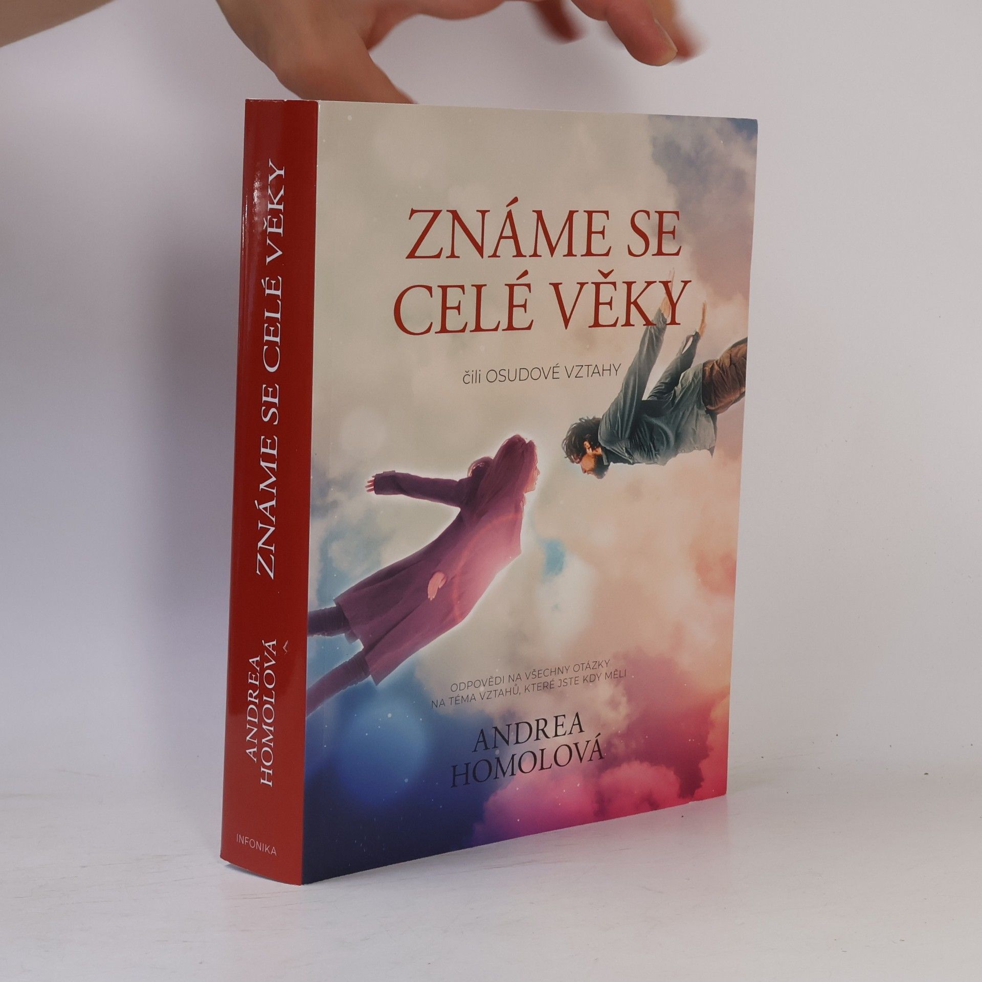 Andrea Homolová Známe se celé věky, čili, Osudové vztahy