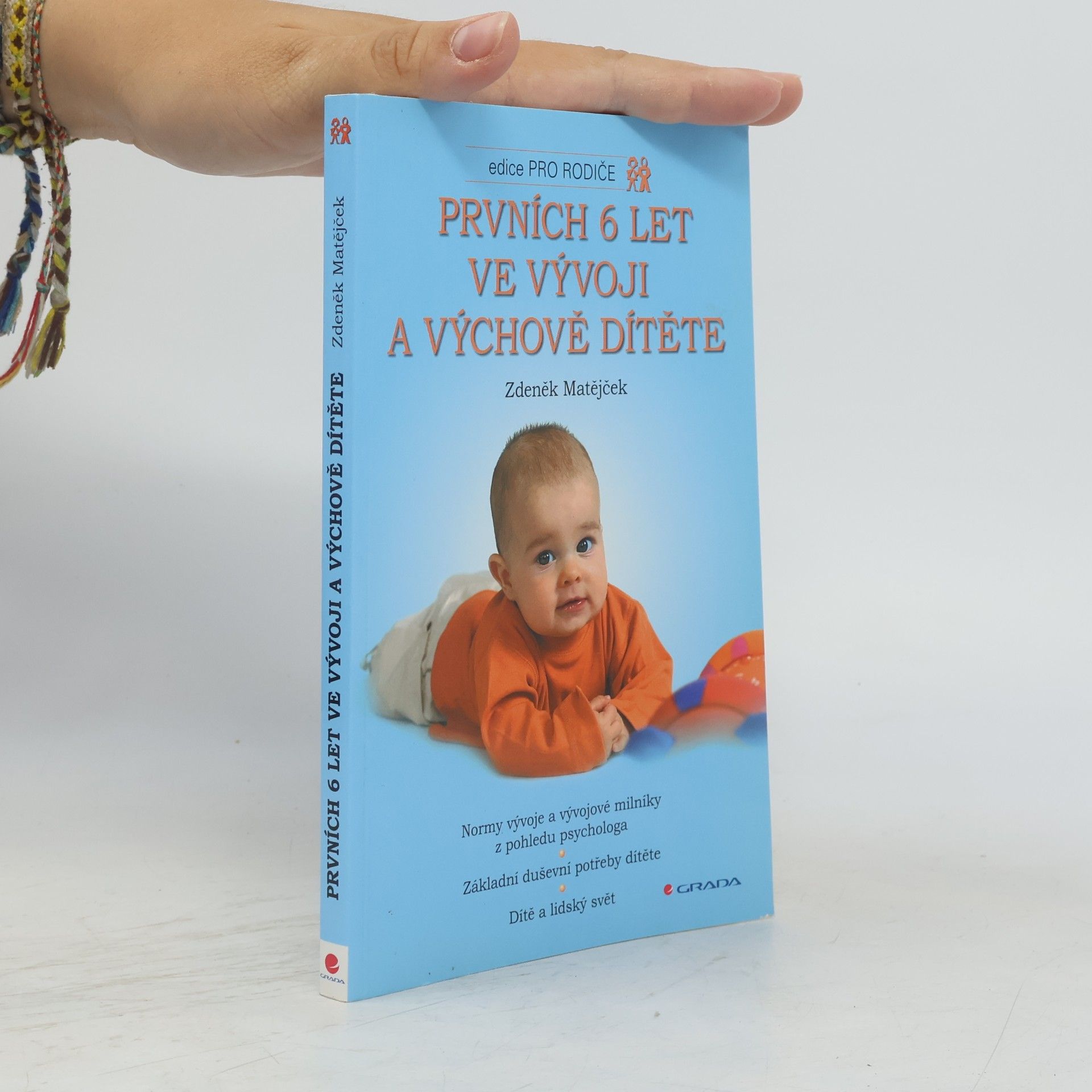 Zdeněk Matějček Prvních 6 let ve vývoji a výchově dítěte