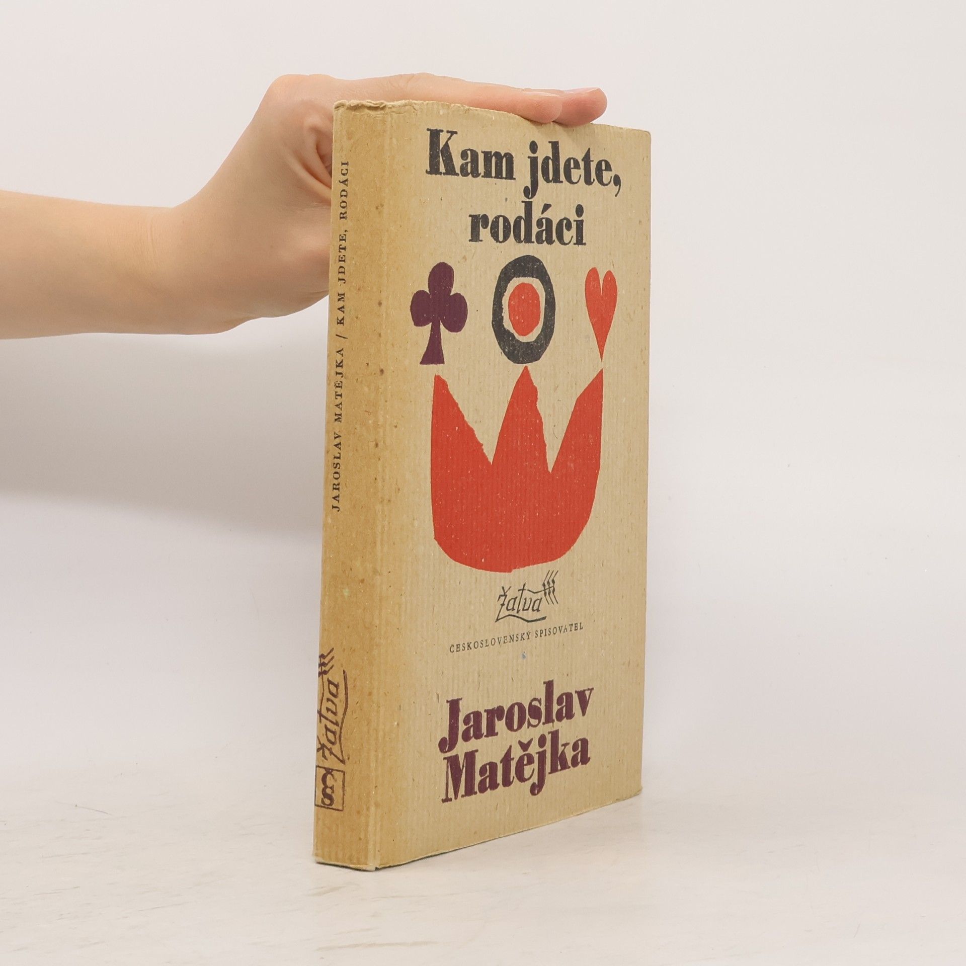 Jaroslav Matějka Kam jdete, rodáci