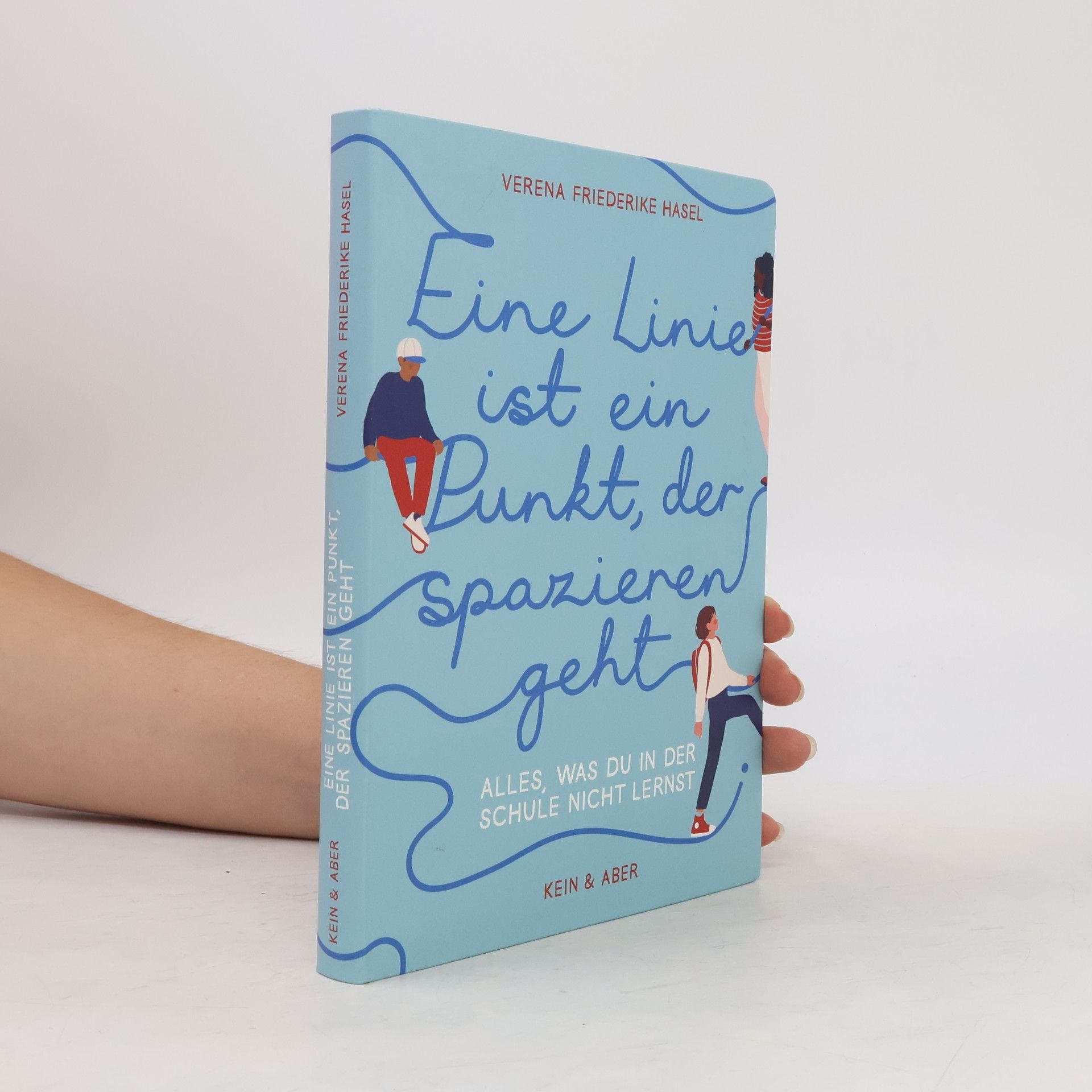 Verena Friederike Hasel Eine Linie ist ein Punkt, der spazieren geht