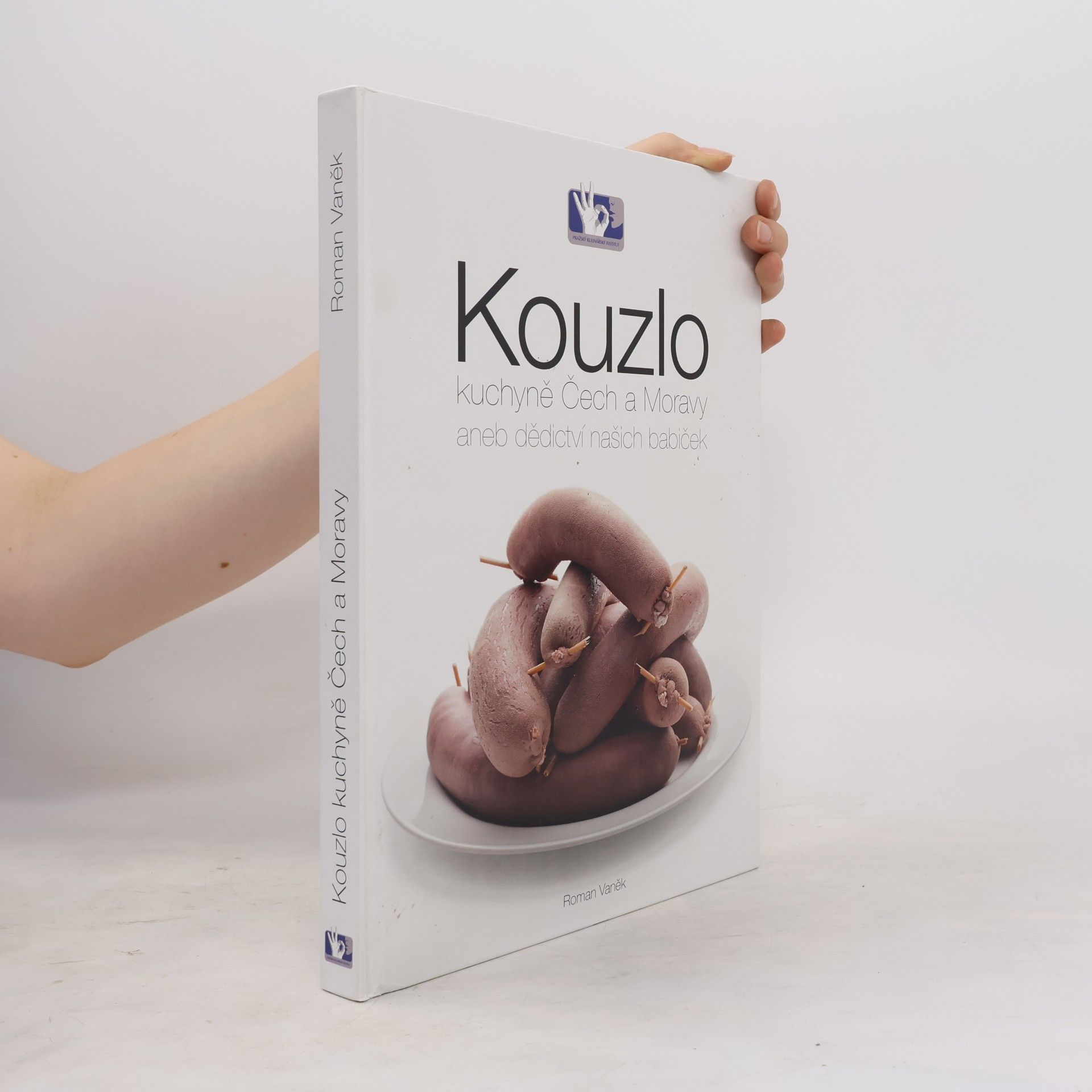 Roman Vaněk Kouzlo kuchyně Čech a Moravy aneb Dědictví našich babiček