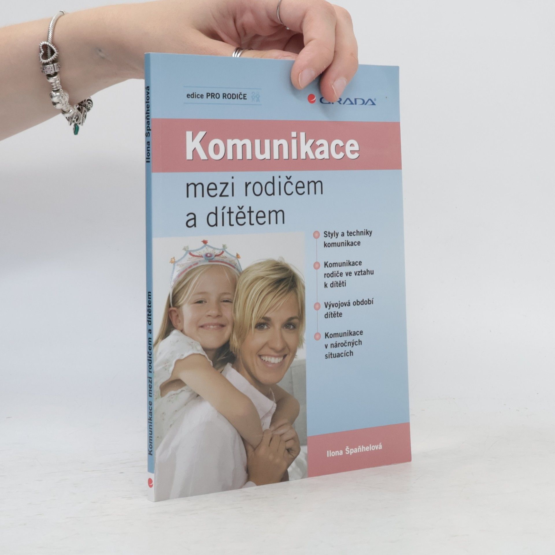 Ilona Špaňhelová Komunikace mezi rodičem a dítětem