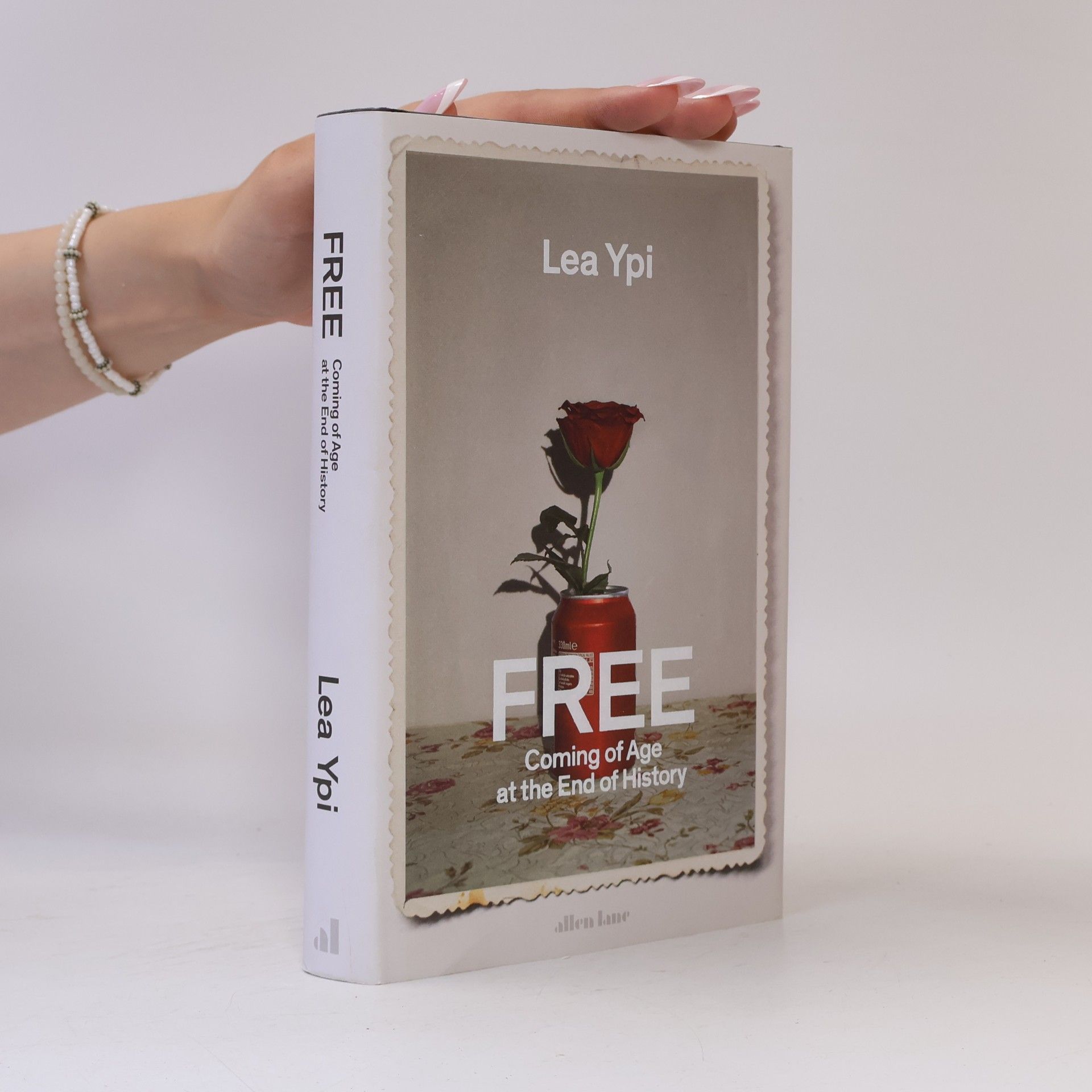 Lea Ypi Free : coming of age at the end of history