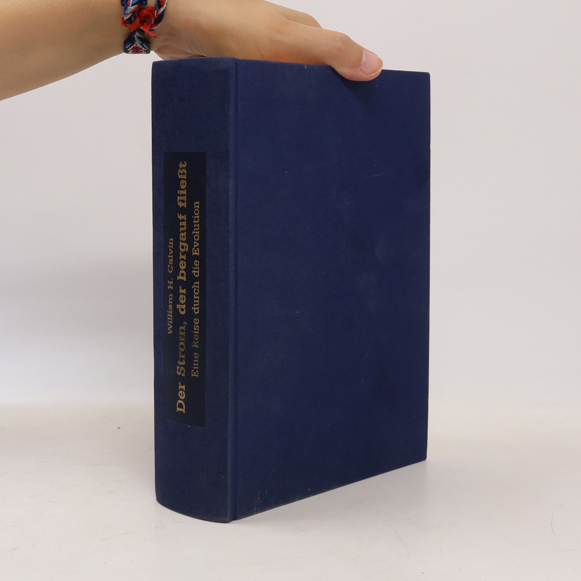 William H. Calvin Der Strom, der bergauf fliesst