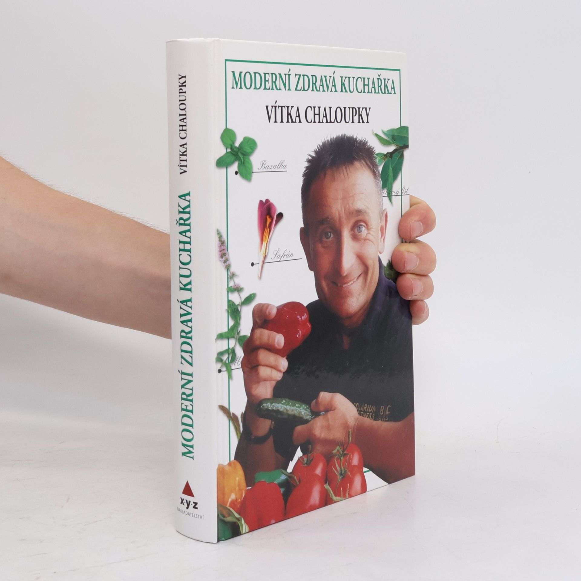 Vít Chaloupka Moderní zdravá kuchařka Vítka Chaloupky