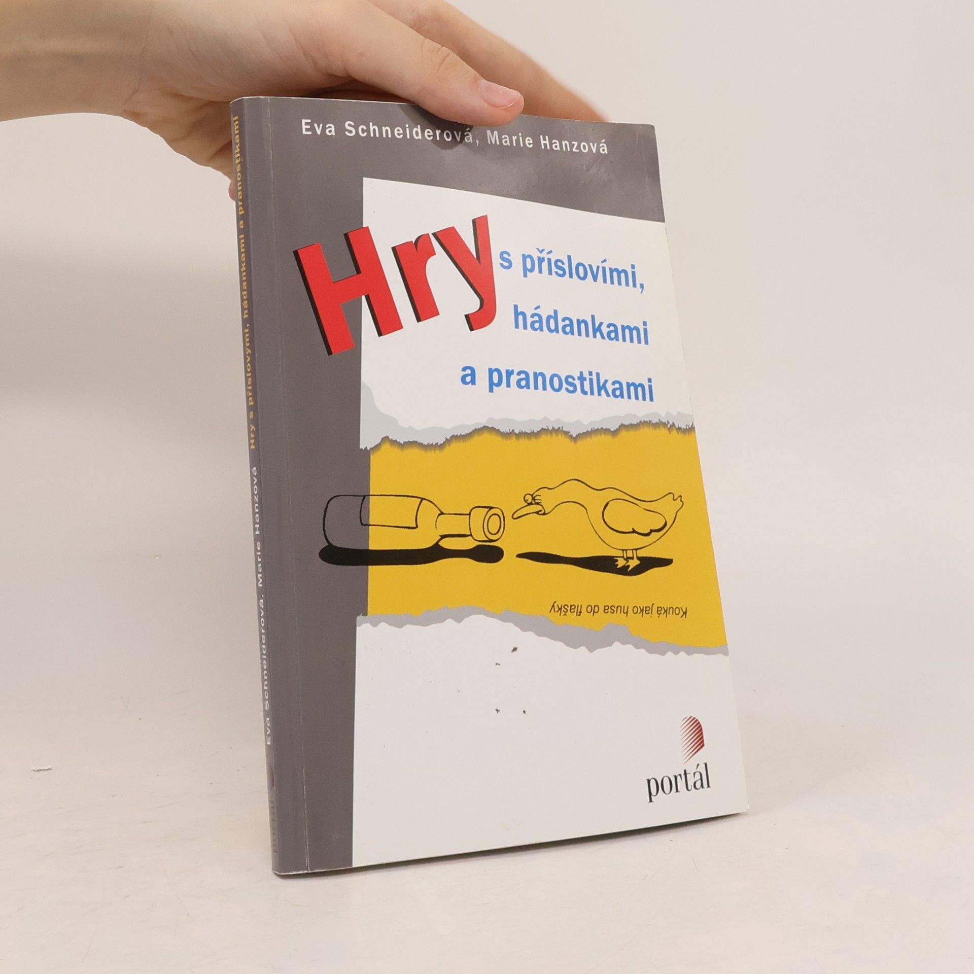 Eva Schneiderová Hry s příslovími, hádankami a pranostikami
