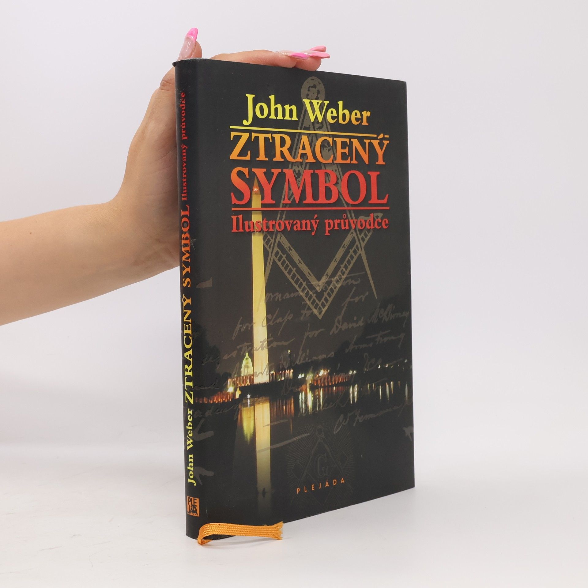 John Weber Ztracený symbol. Ilustrovaný průvodce