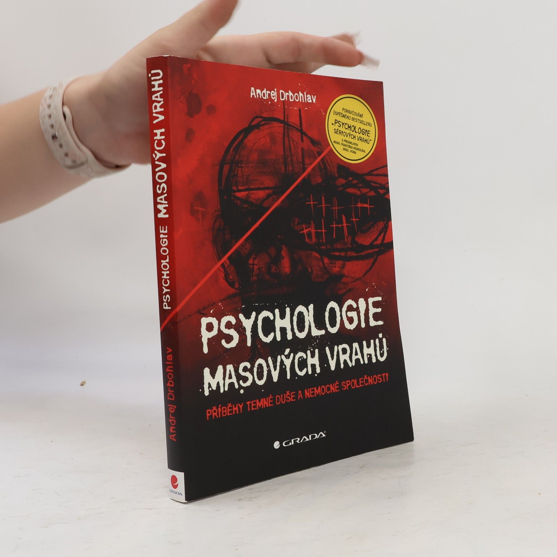Andrej Drbohlav Psychologie masových vrahů
