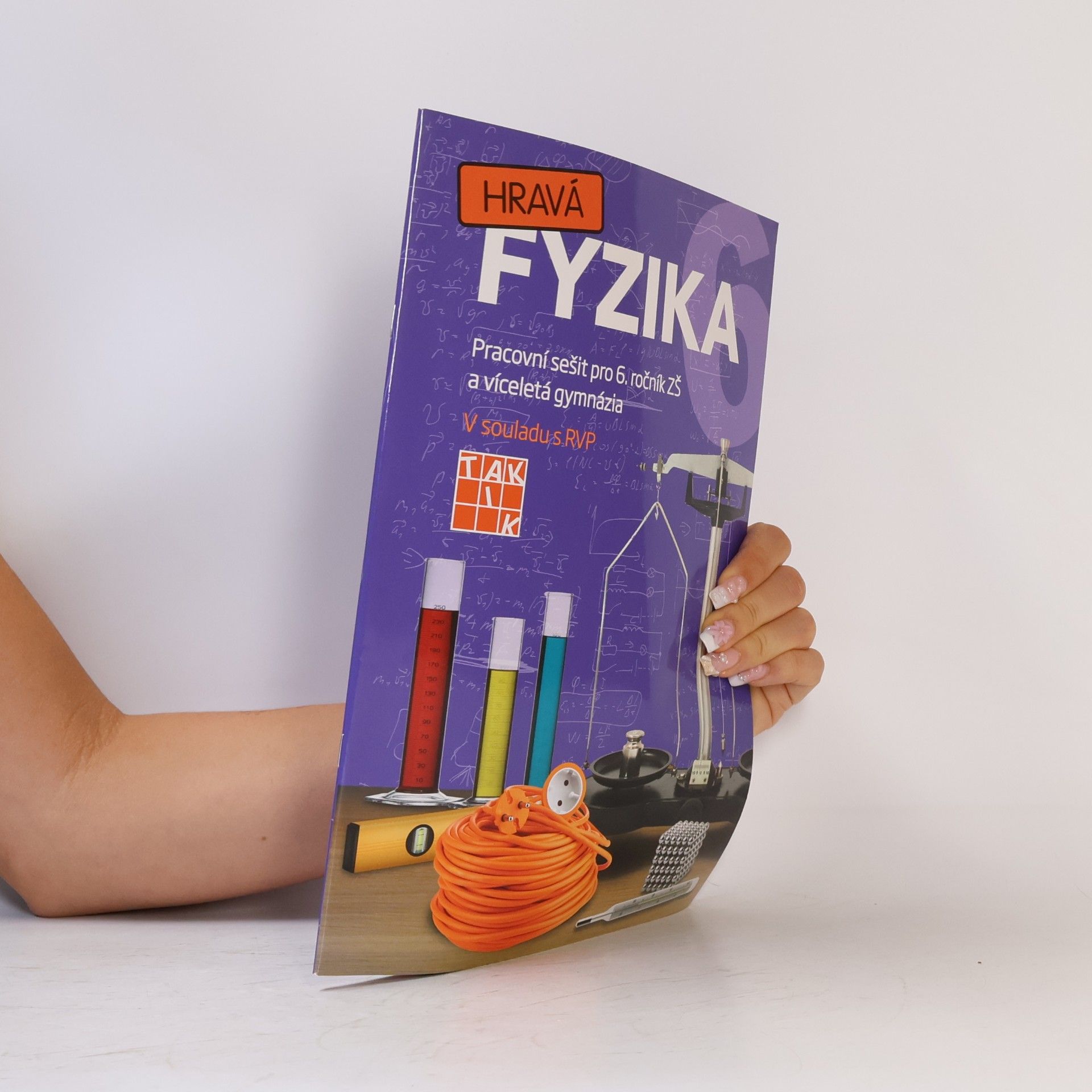 Benkovská Helena a Hravá fyzika 6. Pracovní sešit pro 6. ročník ZŠ a víceletá gymnázia