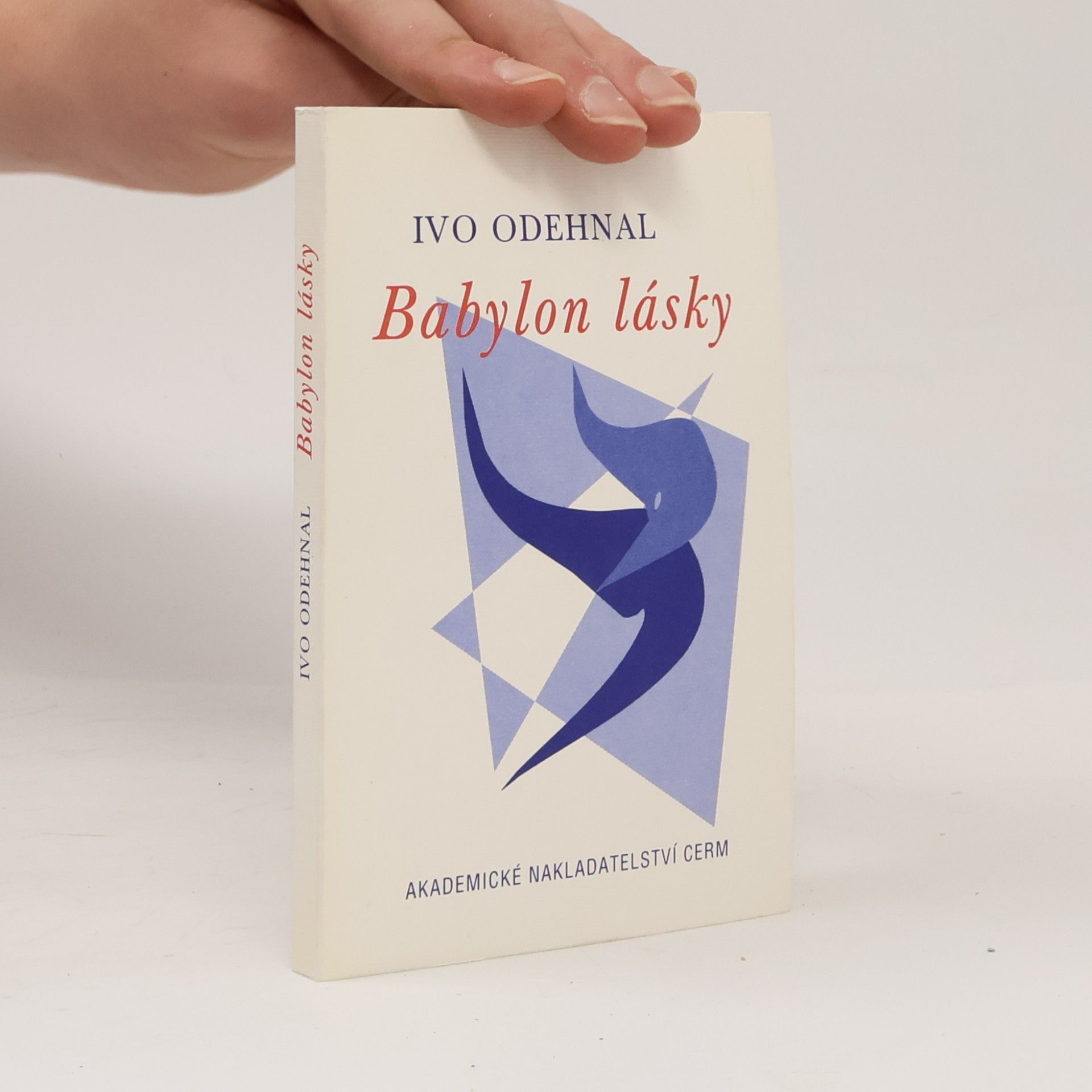 Ivo Odehnal Babylon lásky