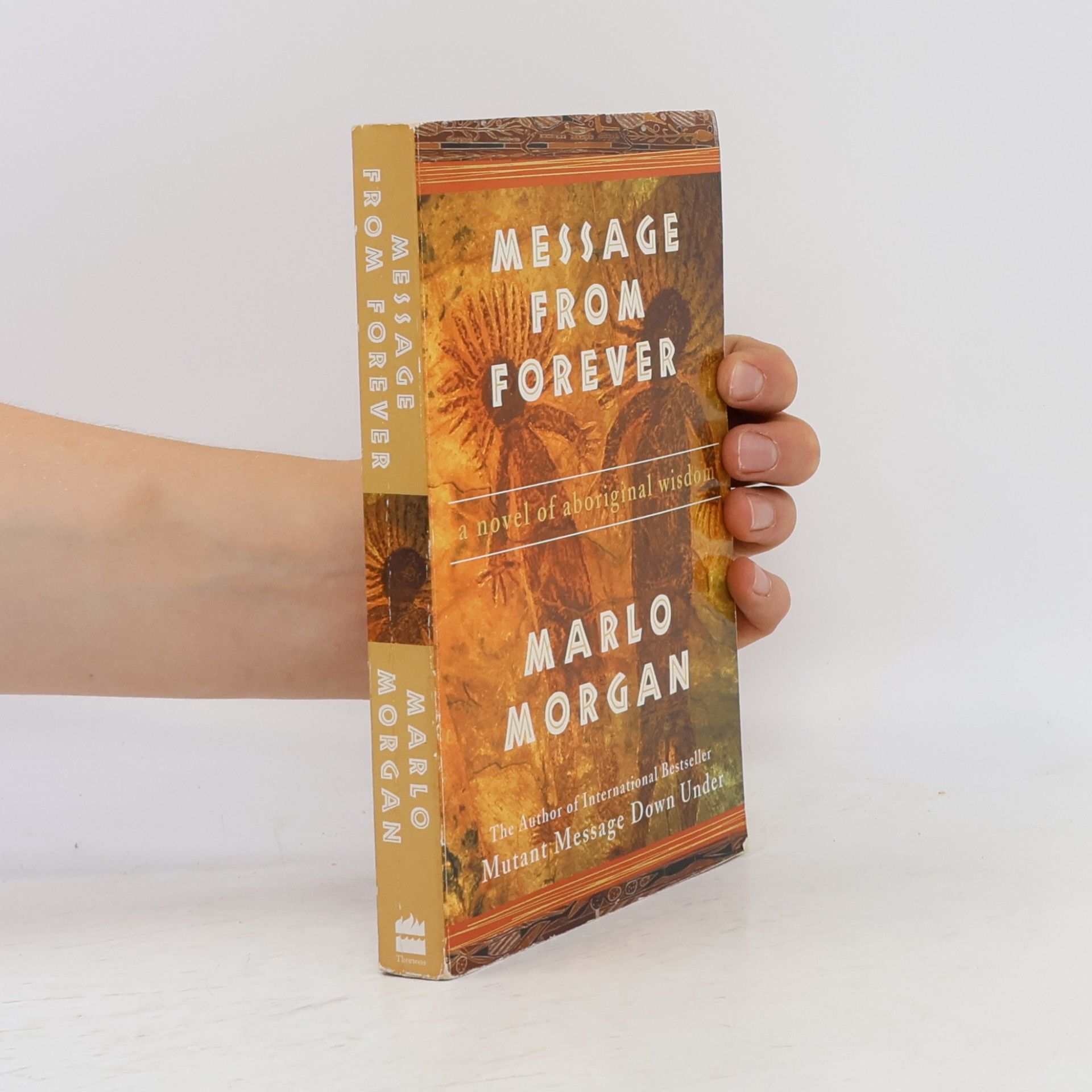 Marlo Morgan Message from Forever