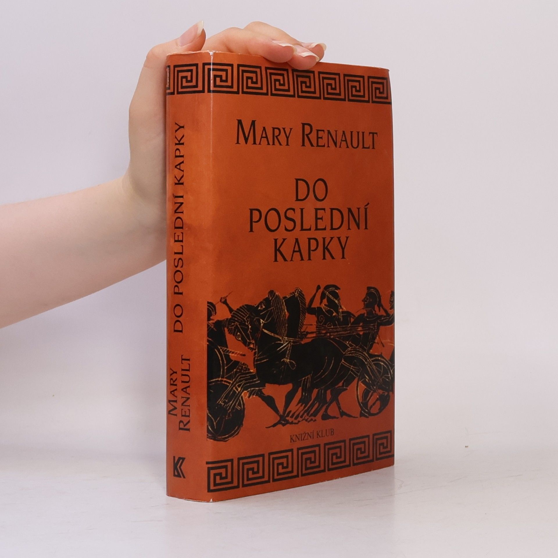 Mary Renault Do poslední kapky