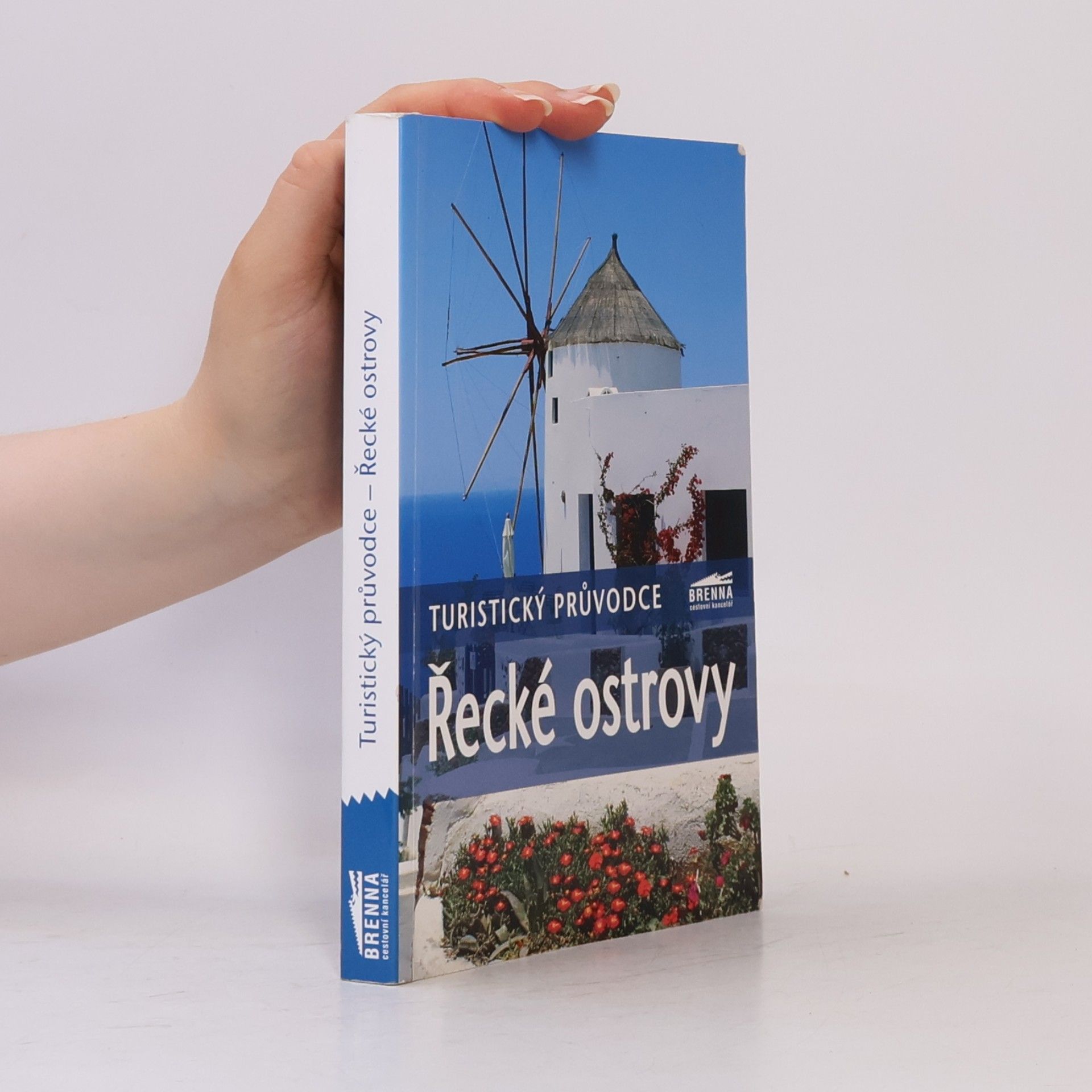 Various authors Řecké ostrovy : turistický průvodce