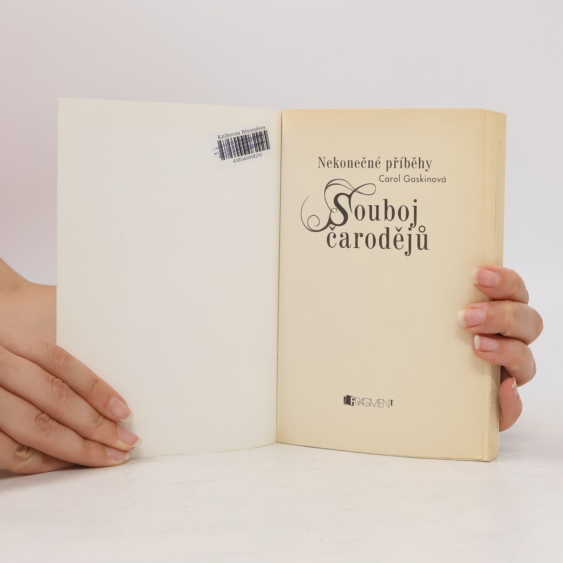 Carol Gaskin Souboj čarodějů. Nekonečné příběhy. 2. díl