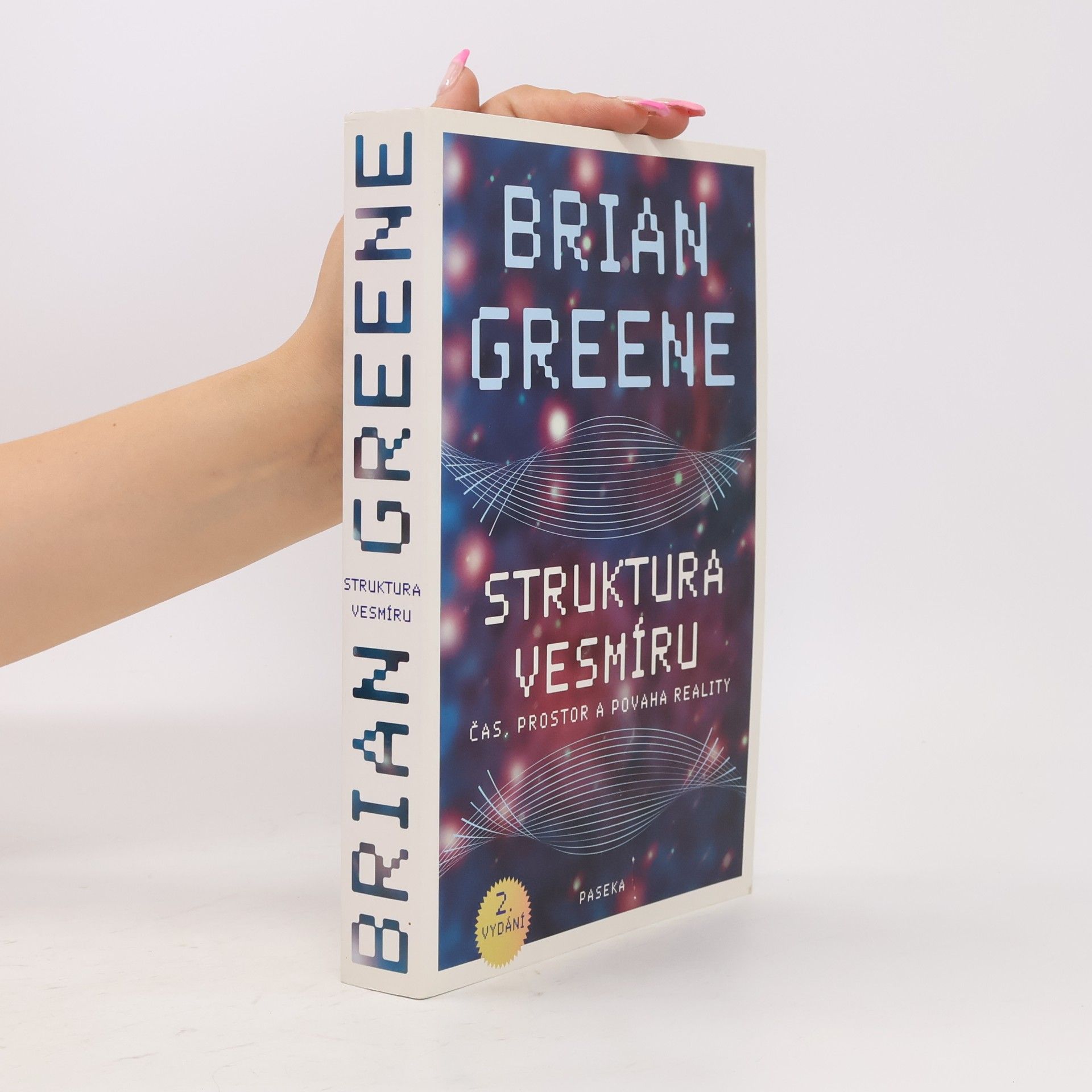 Brian Greene Struktura vesmíru. Čas, prostor a povaha reality
