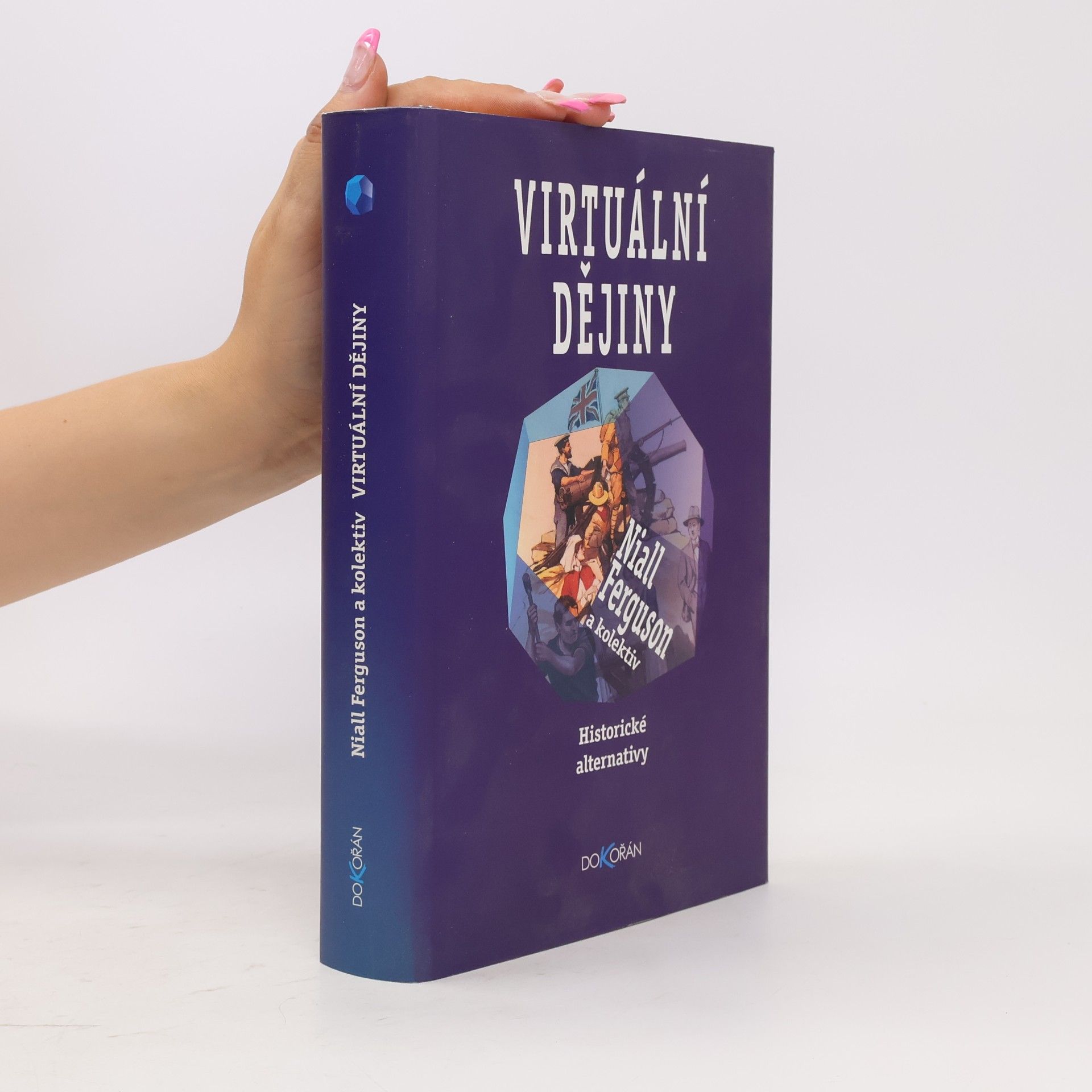 Niall Ferguson Virtuální dějiny