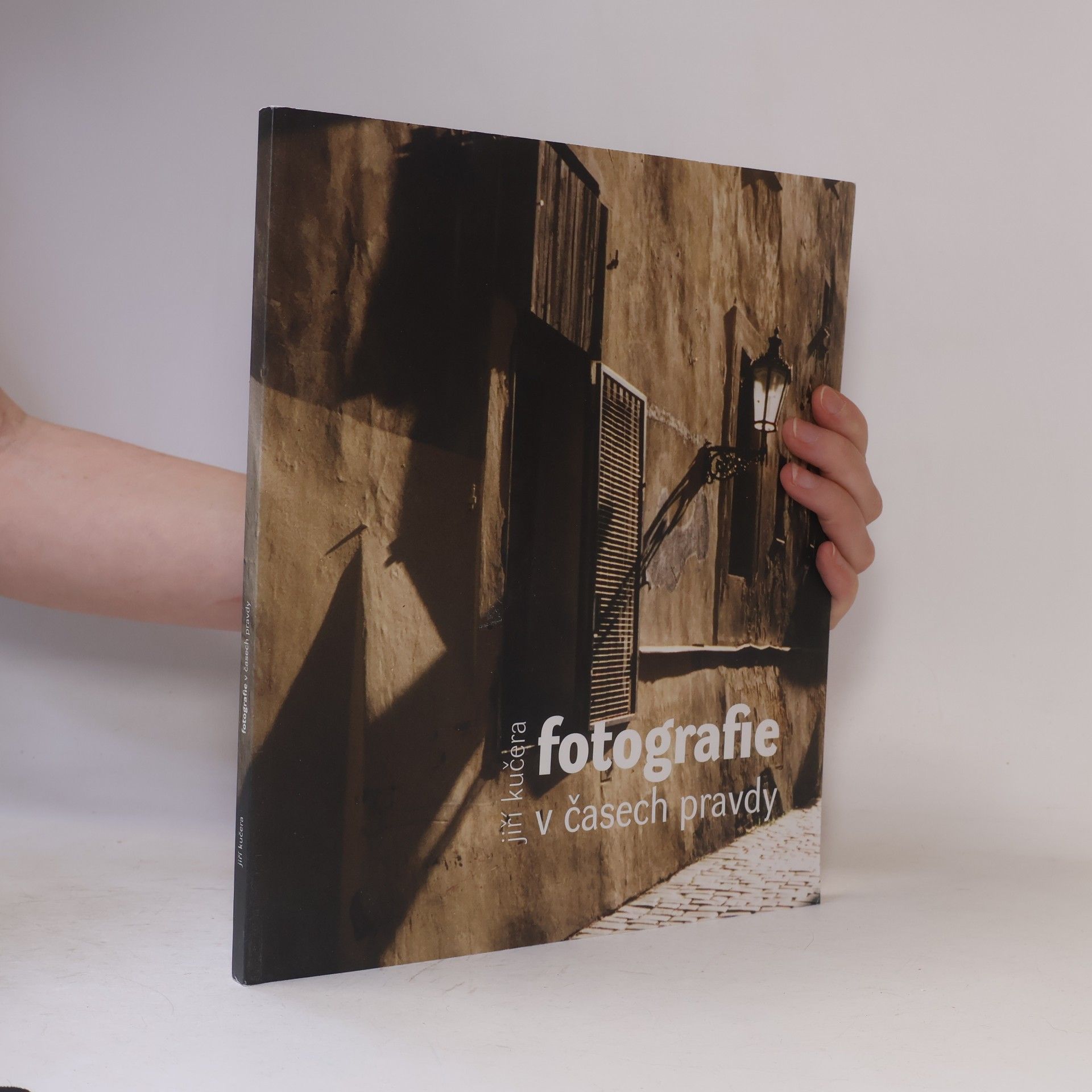 Jiří Kučera Fotografie v časech pravdy