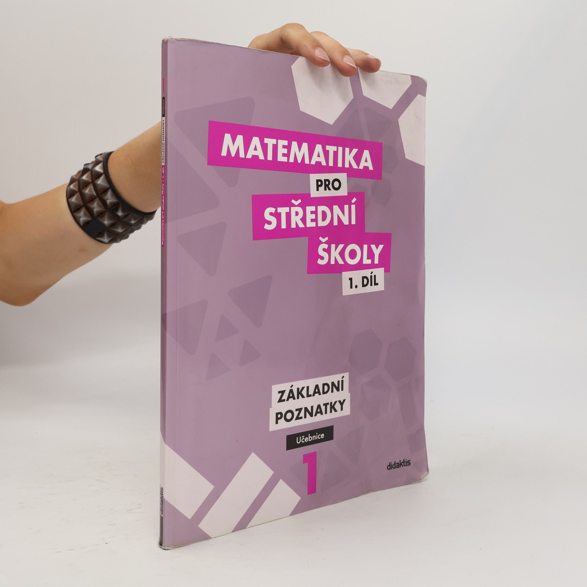 Matematika pro střední školy I. Základní poznatky. Učebnice