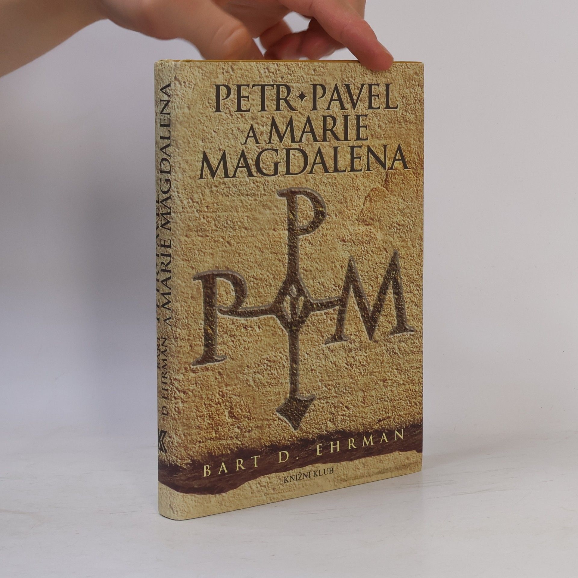 Bart D. Ehrman Petr, Pavel a Marie Magdalena