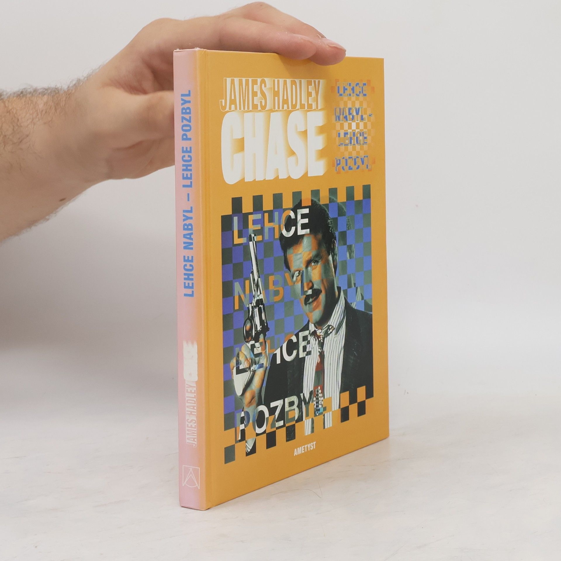 James Hadley Chase Lehce nabyl - lehce pozbyl