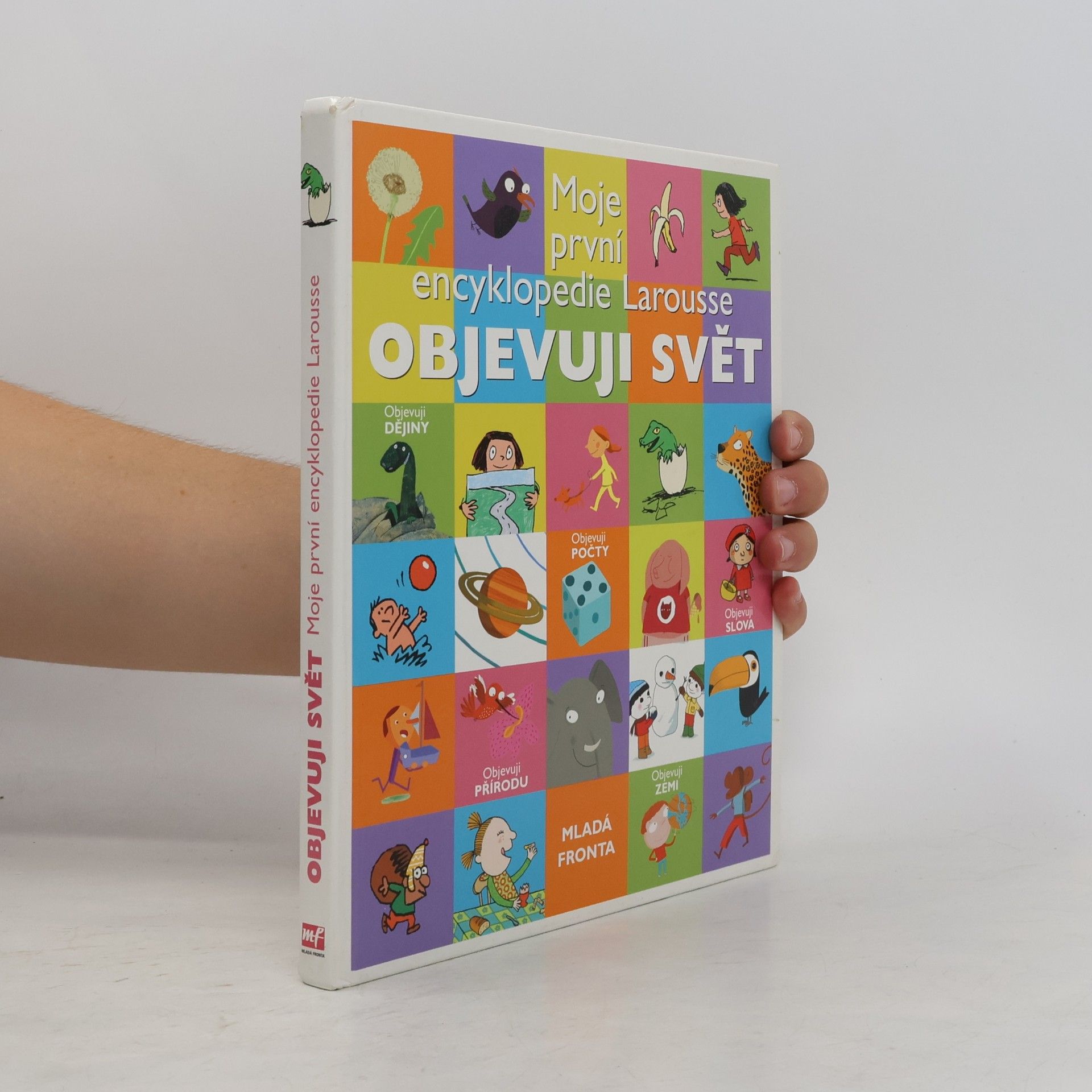 Anežka Charvátová Moje první encyklopedie Larousse. Objevuji svět
