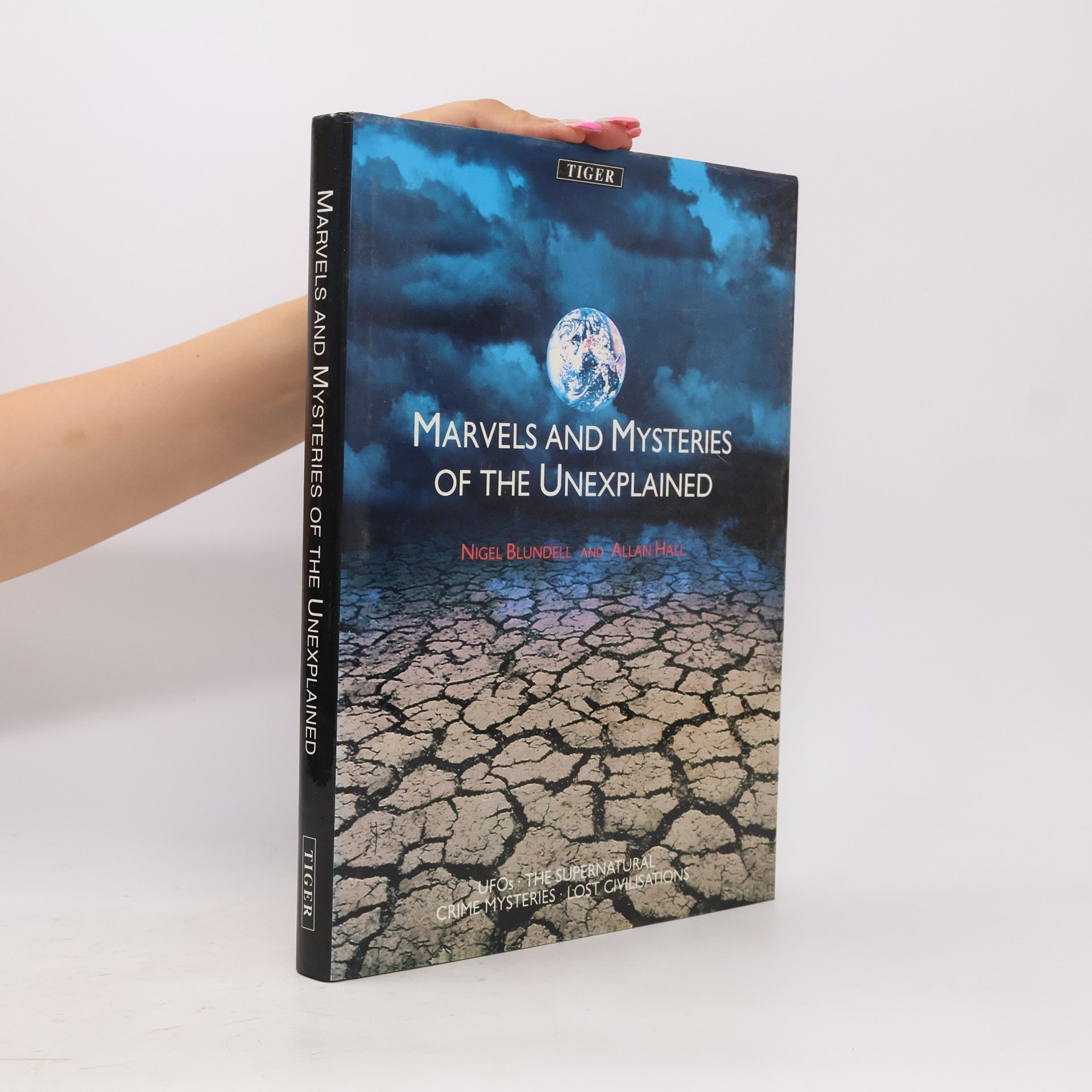 Allan Hall Marvels and Mysteries of the Unexplained