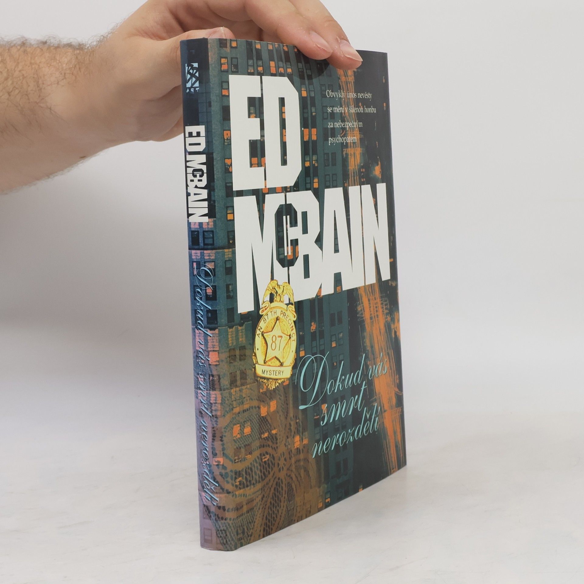 Ed McBain Dokud vás smrt nerozdělí : příběh z 87. revíru