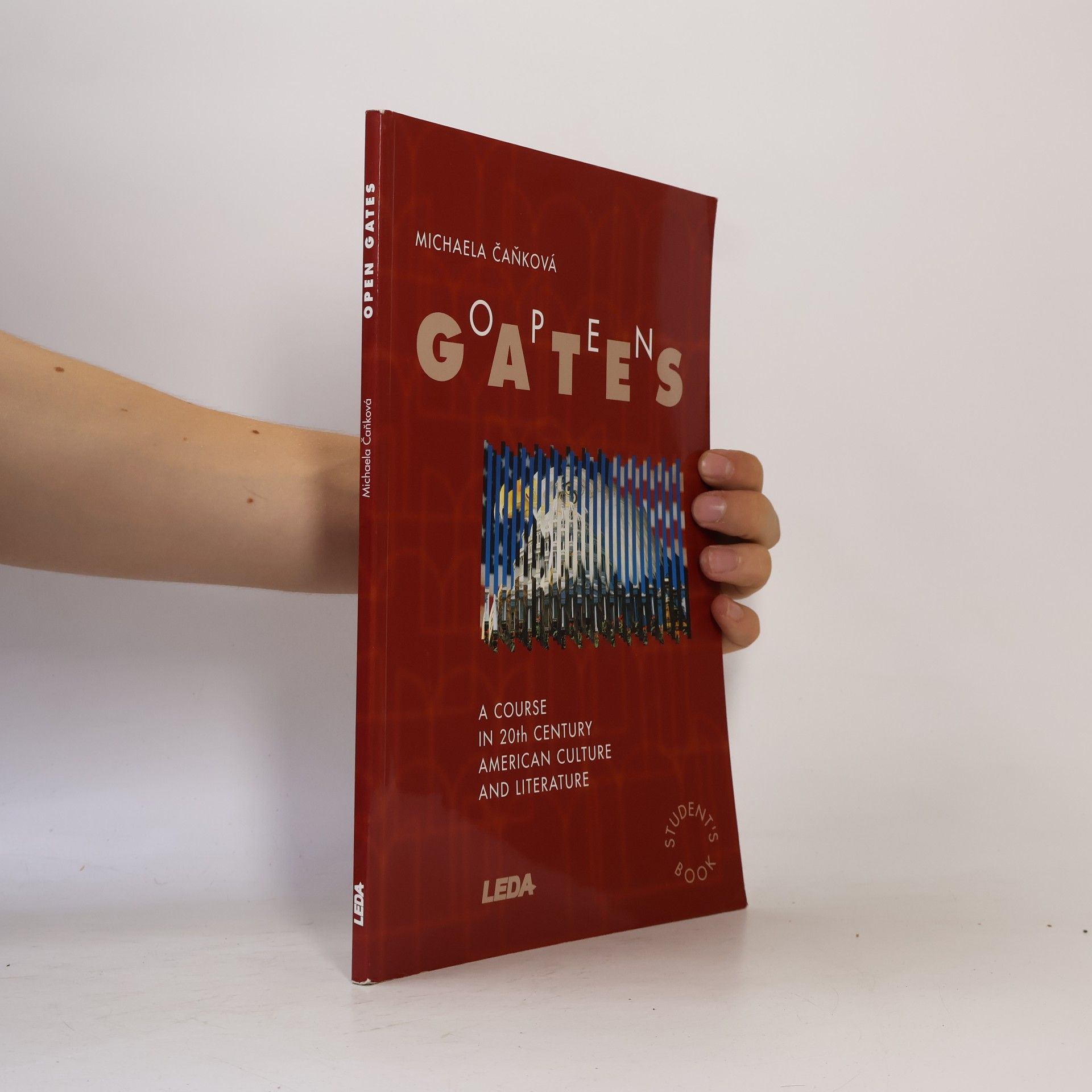 Michaela Čaňková Open Gates: Americká literatura 20. století / A Course in 20th Century American Culture and Literature