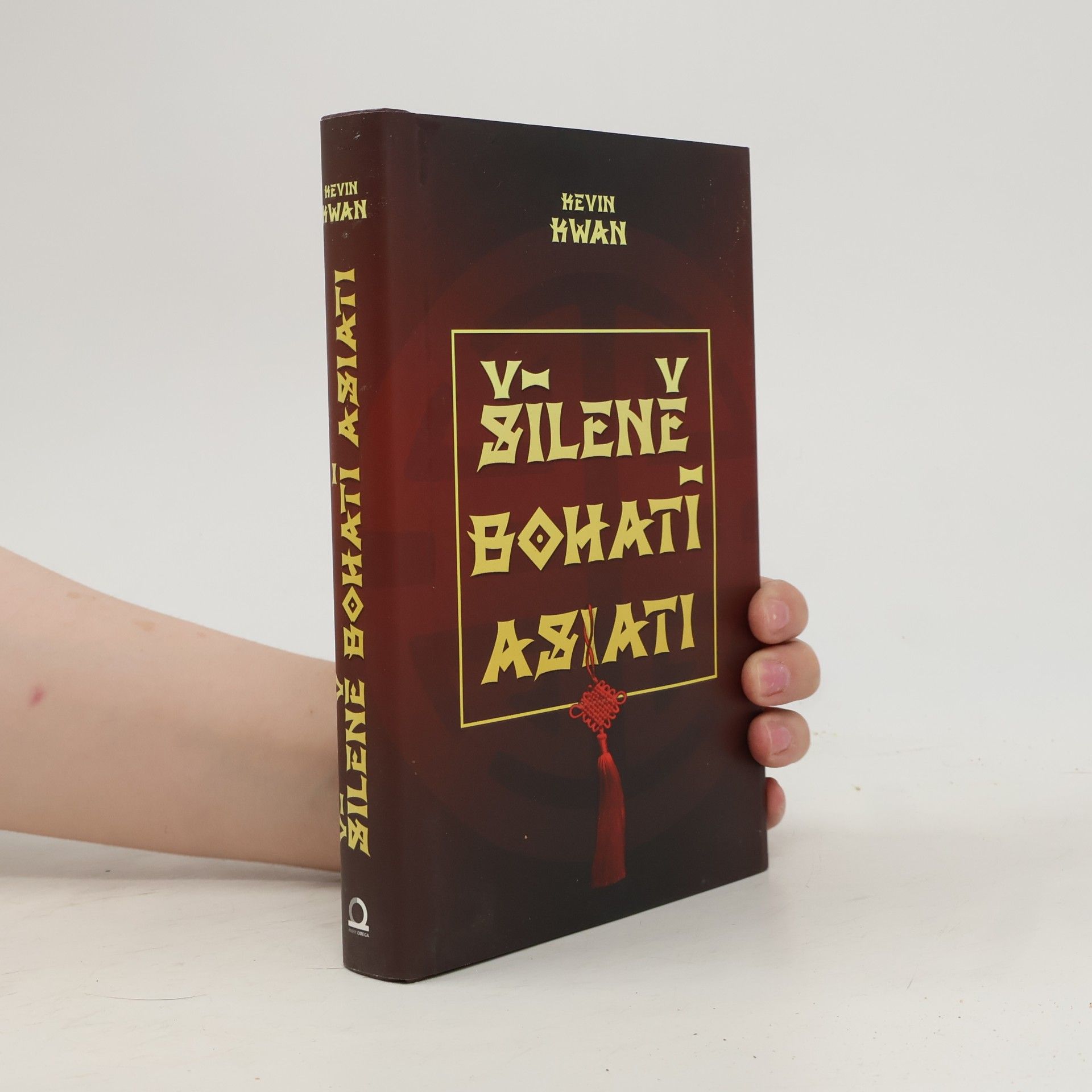 Kevin Kwan Šíleně bohatí Asiati