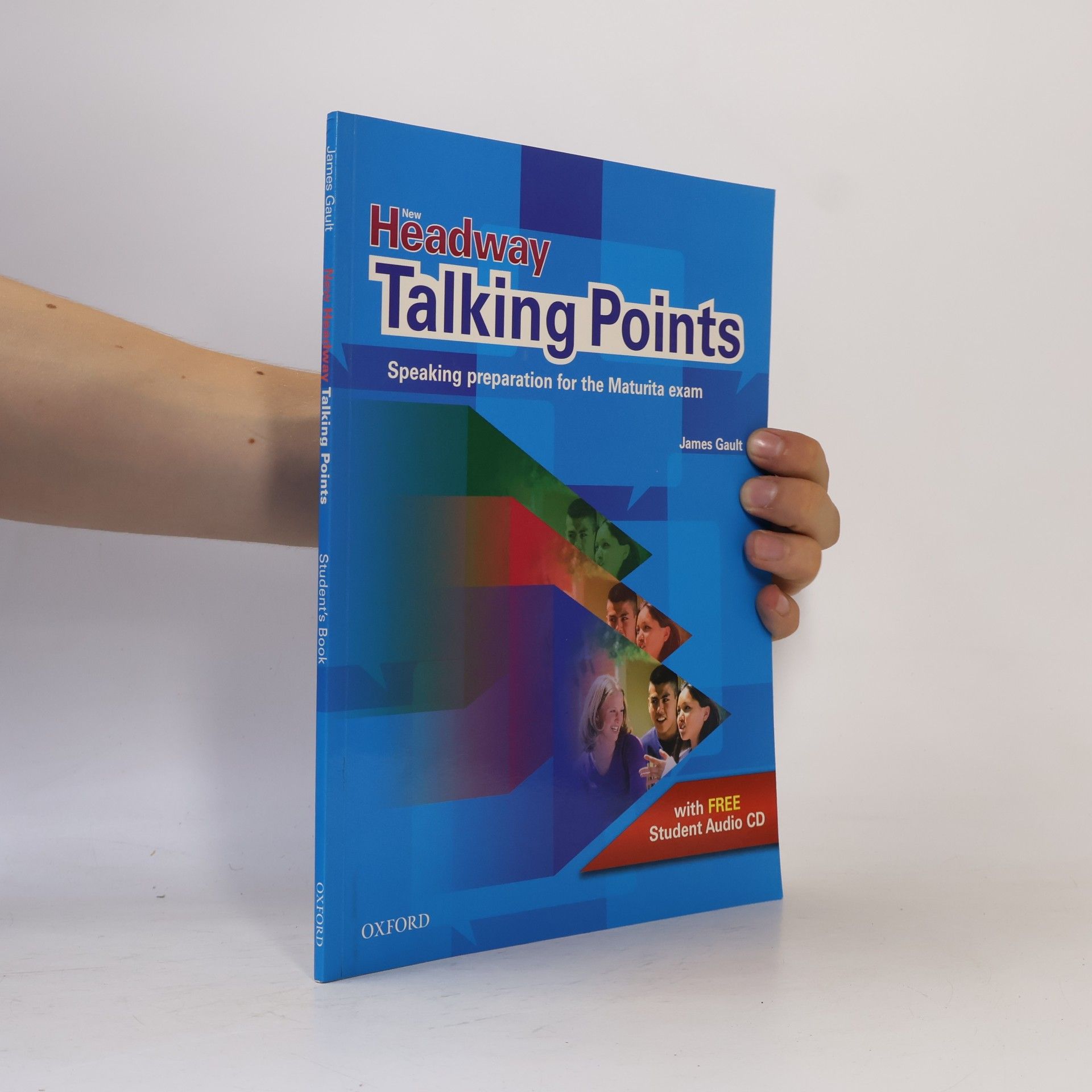 James Gault New Headway - Talking points: Speaking preparation for the maturita exam