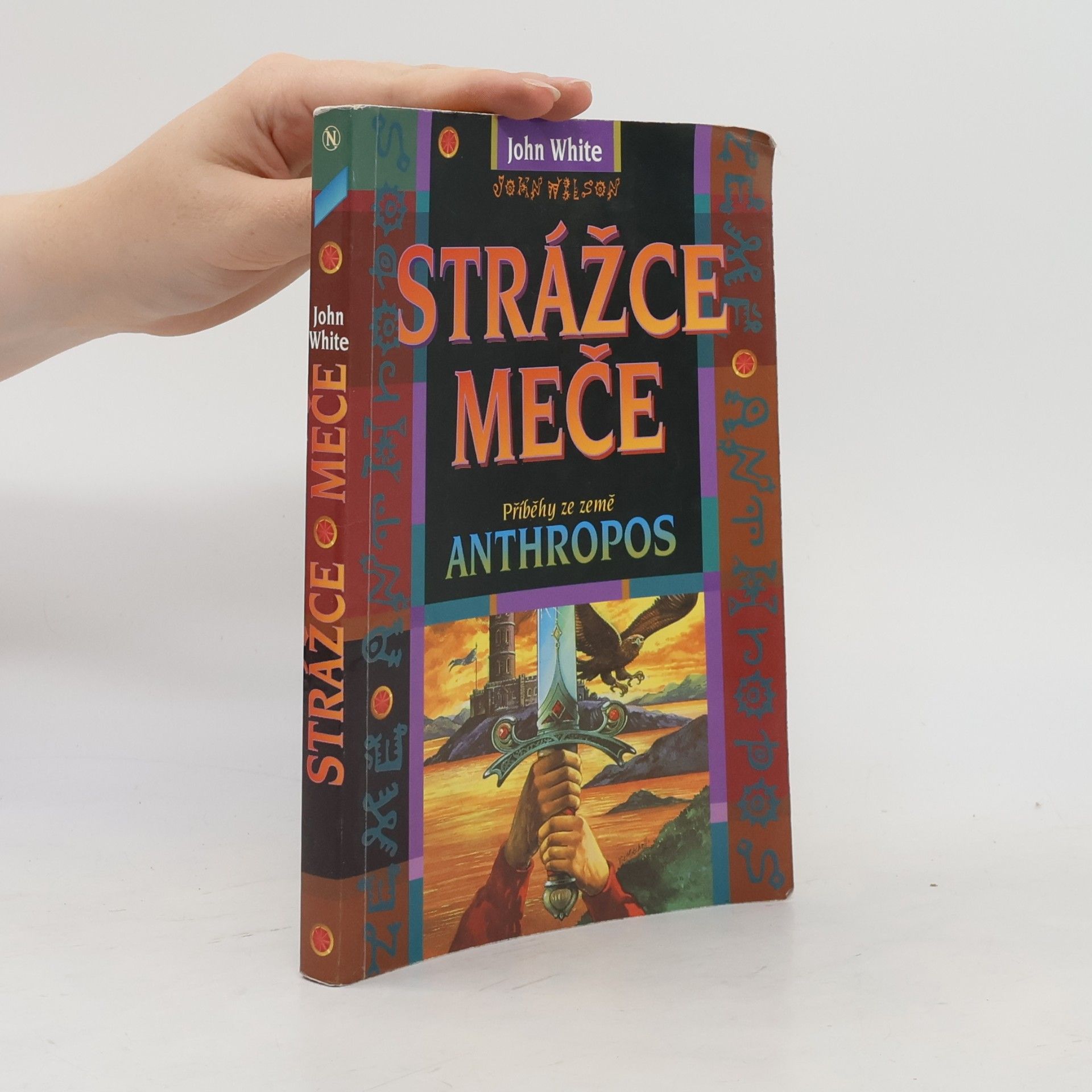 John White Strážce meče : příběhy ze země Anthropos