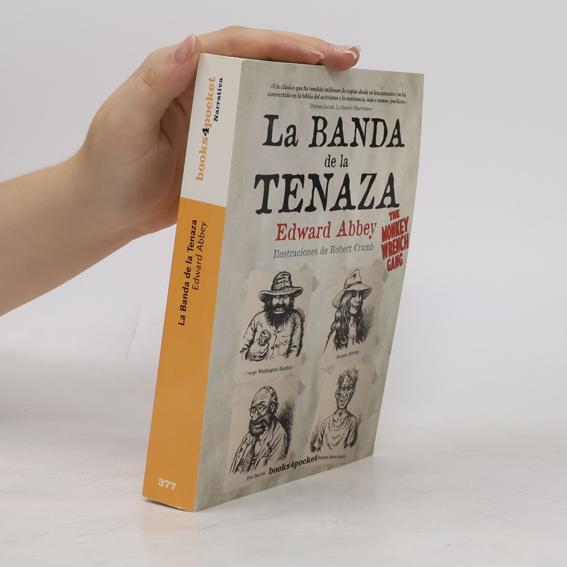Edward Abbey Books4pocket Narrativa: La banda de la tenaza