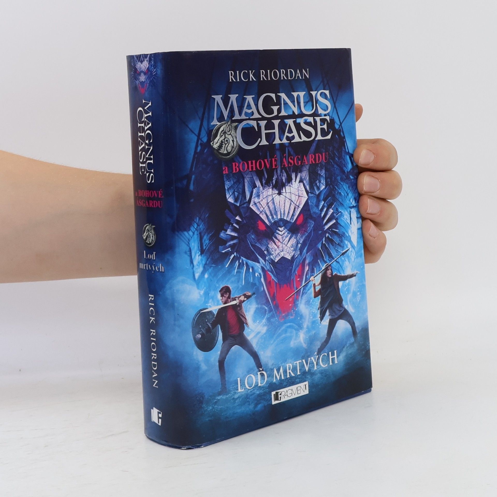 Rick Riordan Magnus Chase a bohové Ásgardu. Loď mrtvých