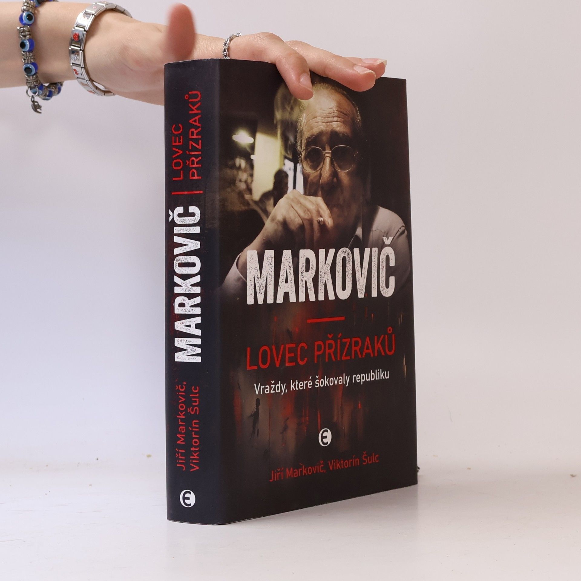 Jiří Markovič Markovič : lovec přízraků : vraždy, které šokovaly republiku