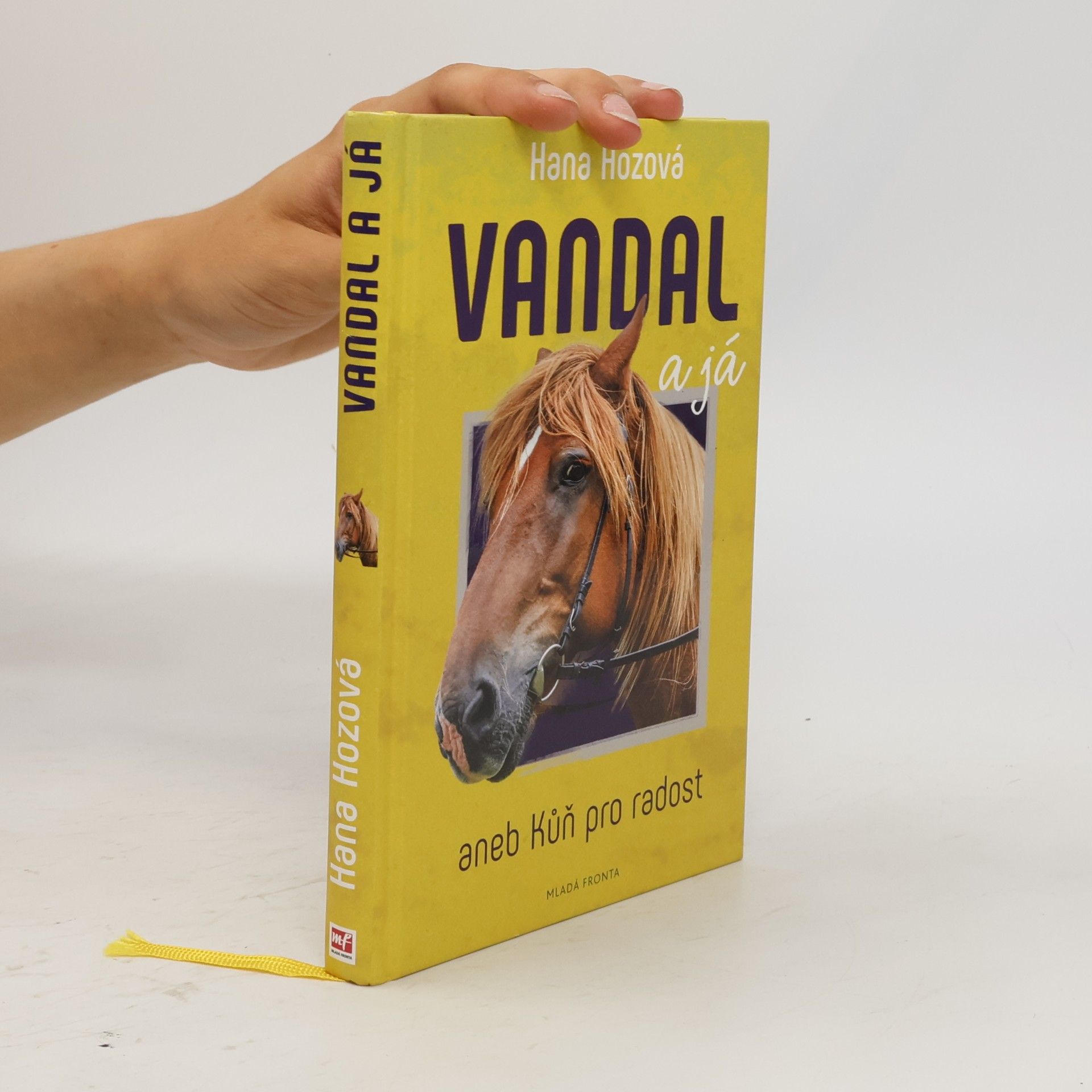 Hana Hozová Vandal a já aneb Kůň pro radost