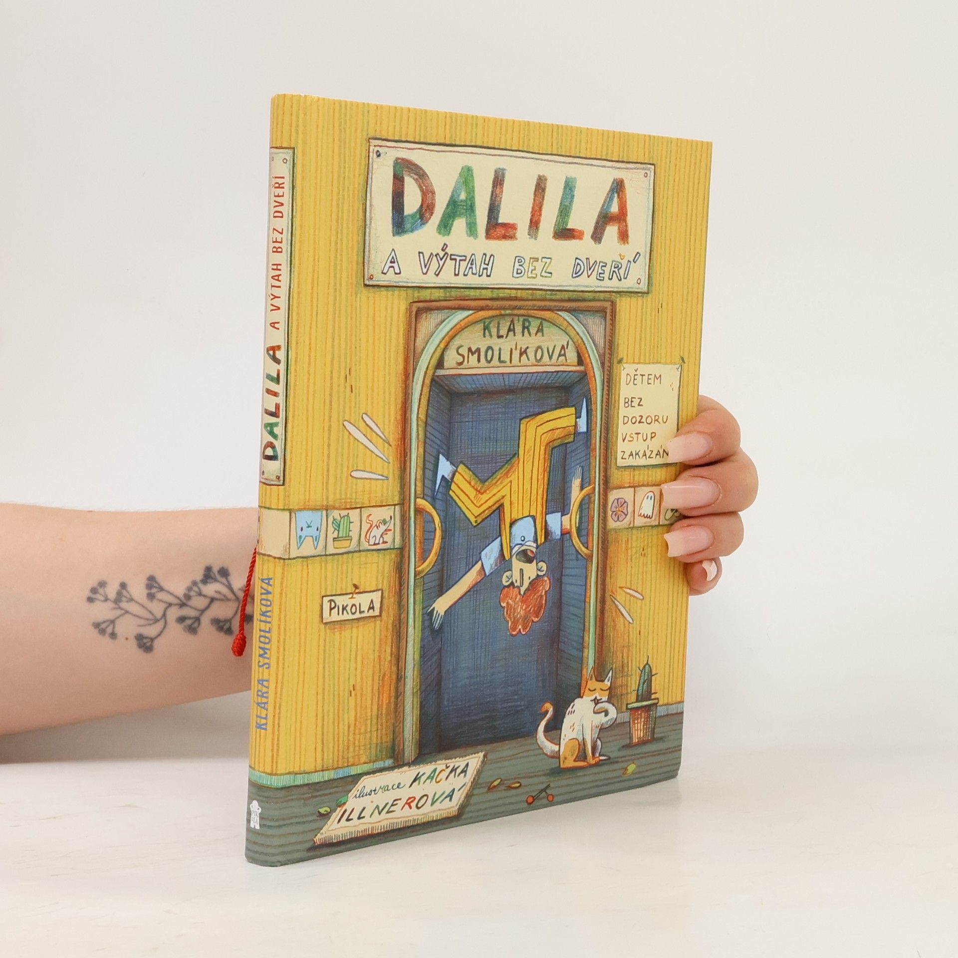 Kateřina Illnerová Dalila a výtah bez dveří