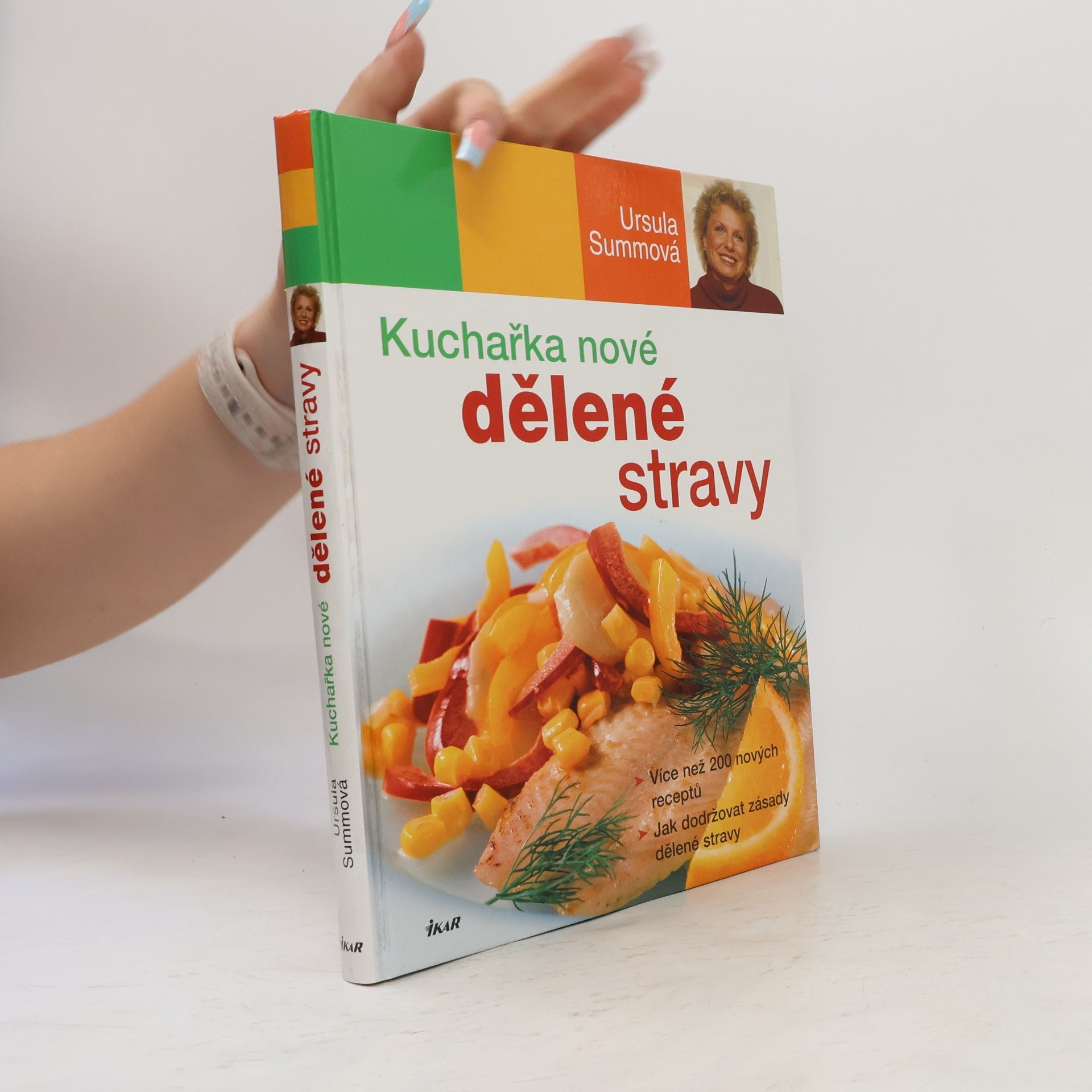 Ursula Summ Kuchařka nové dělené stravy
