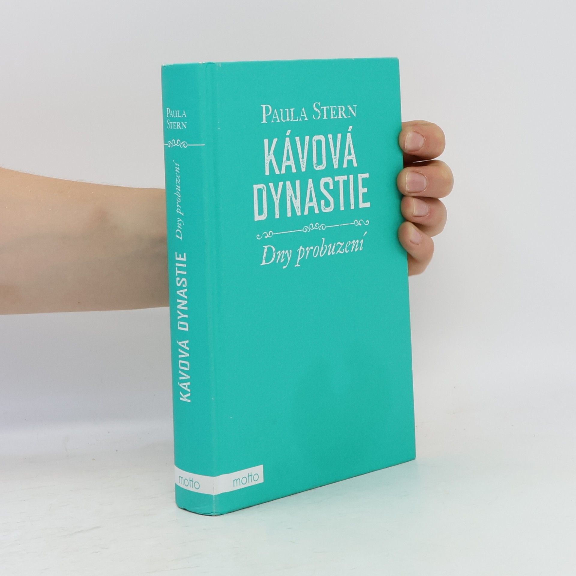 Paula Stern Kávová dynastie. Dny probuzení