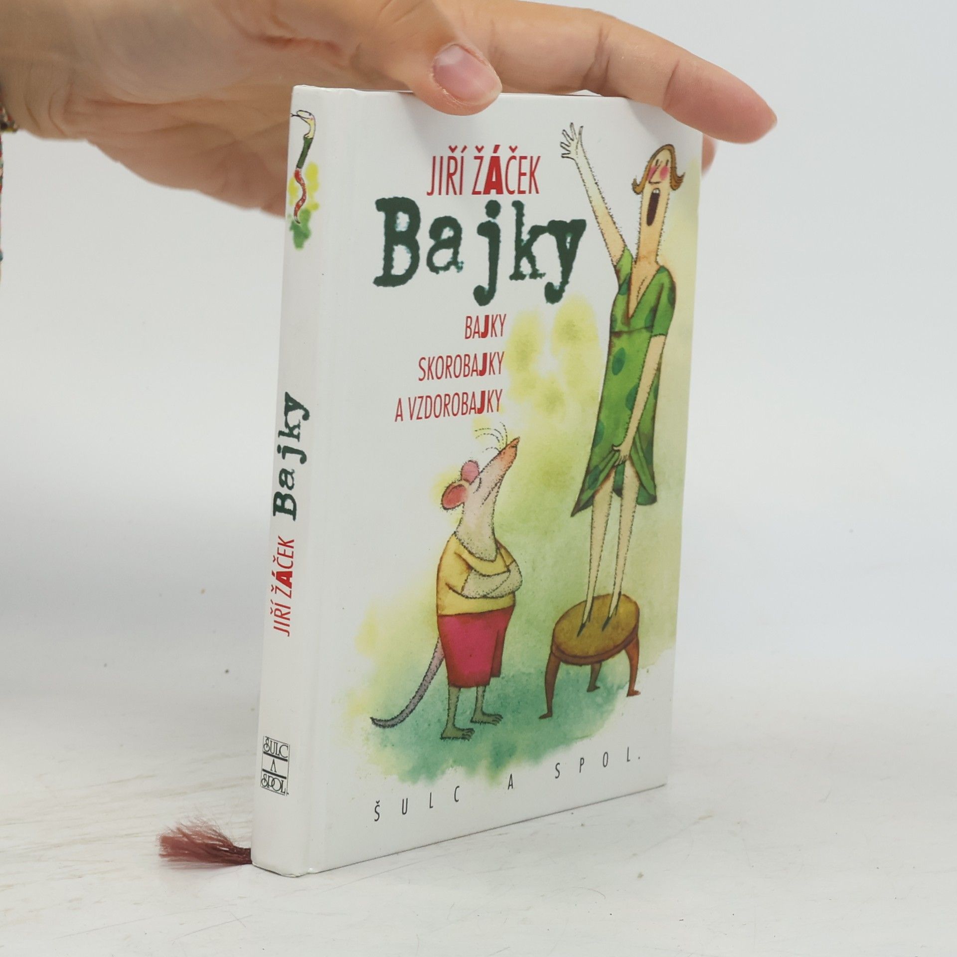 Jiří Žáček Bajky. Bajky, skorobajky a vzdorobajky