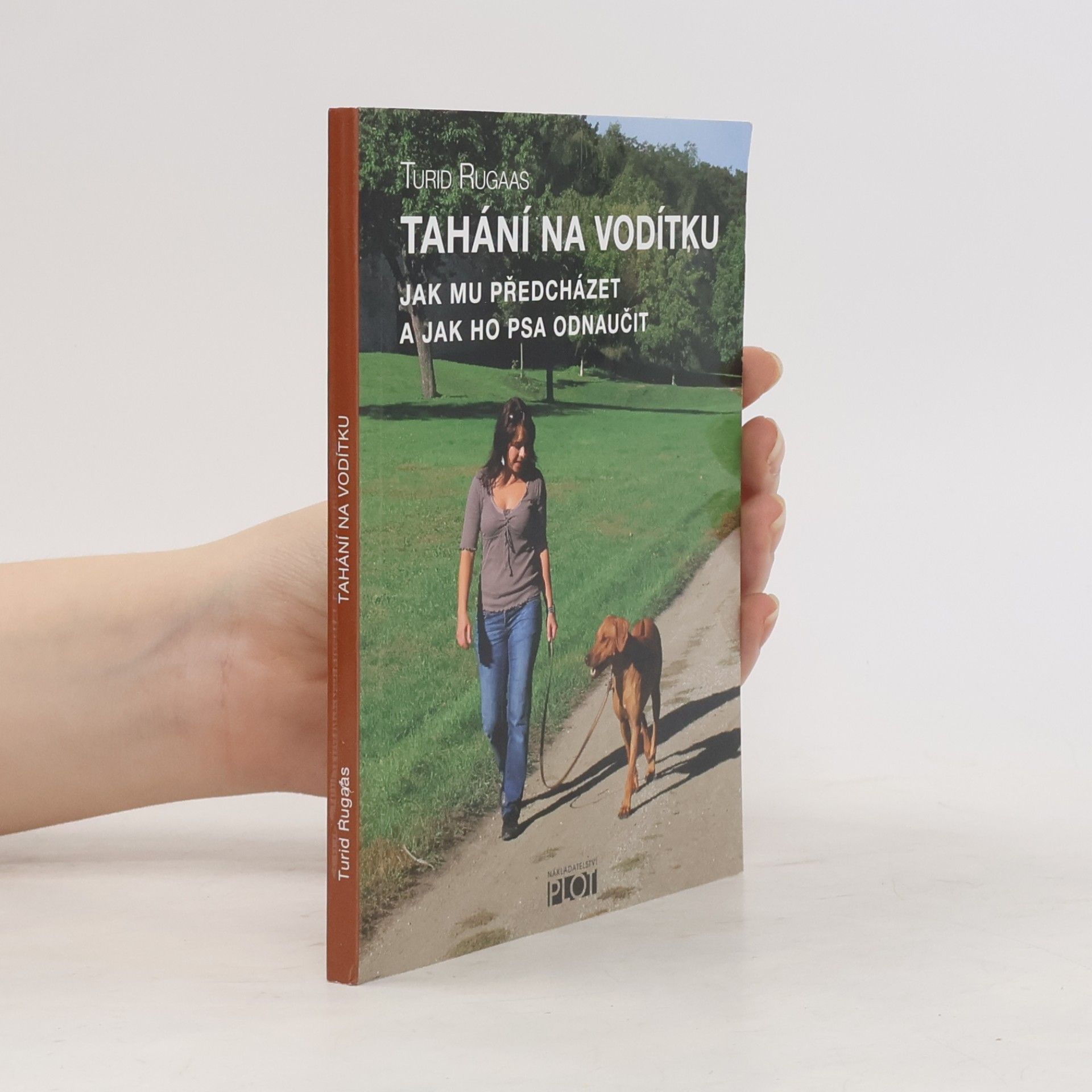 Turid Rugaas Tahání na vodítku